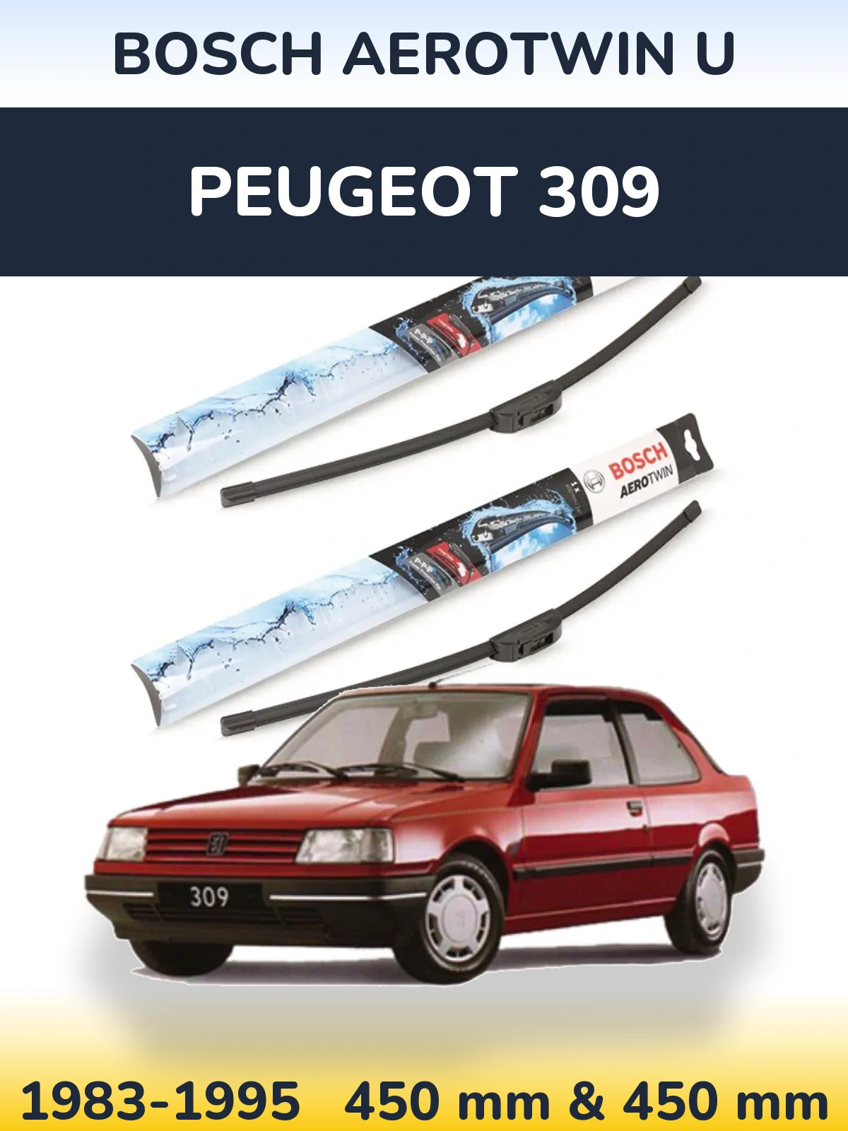 Комплект передних дворников BOSCH AeroTwin U 450 & 450 мм для Peugeot 309 1983-1995