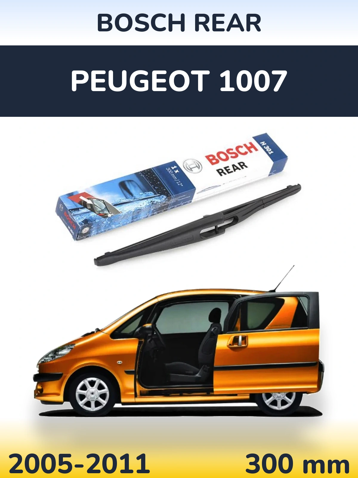 Rear wiper blade BOSCH Rear 300 мм for Peugeot 1007 2005-2011