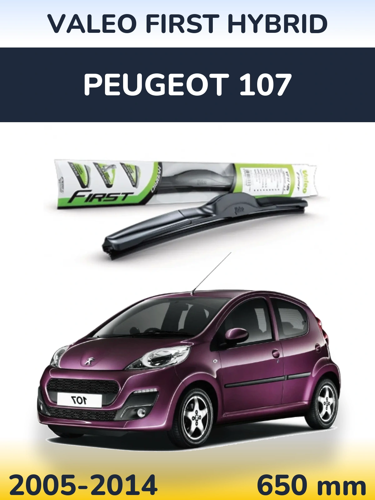 Front wiper blade Valeo First Hybrid 650 мм for Peugeot 107 2005-2014