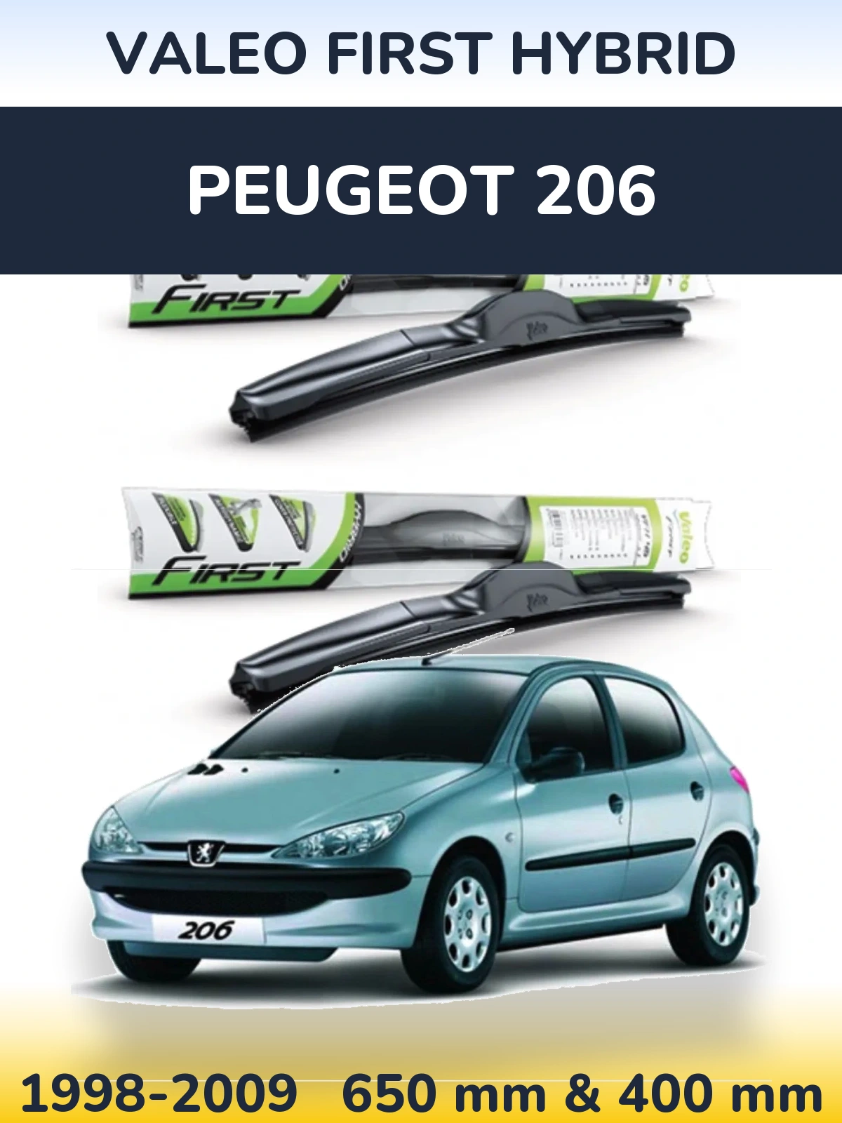 Комплект передніх щіток Valeo First Hybrid 650 & 400 мм для Peugeot 206 1998-2009