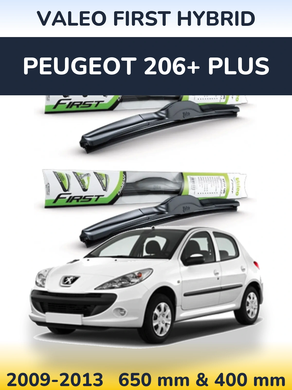 Front wiper blade set Valeo First Hybrid 650 & 400 mm for Peugeot 206+ Plus 2009-2013
