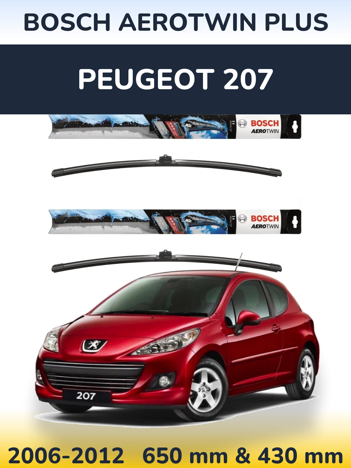 Komplet przednich wycieraczek BOSCH AeroTwin Plus 650 & 430 mm do Peugeot 207 2006-2012