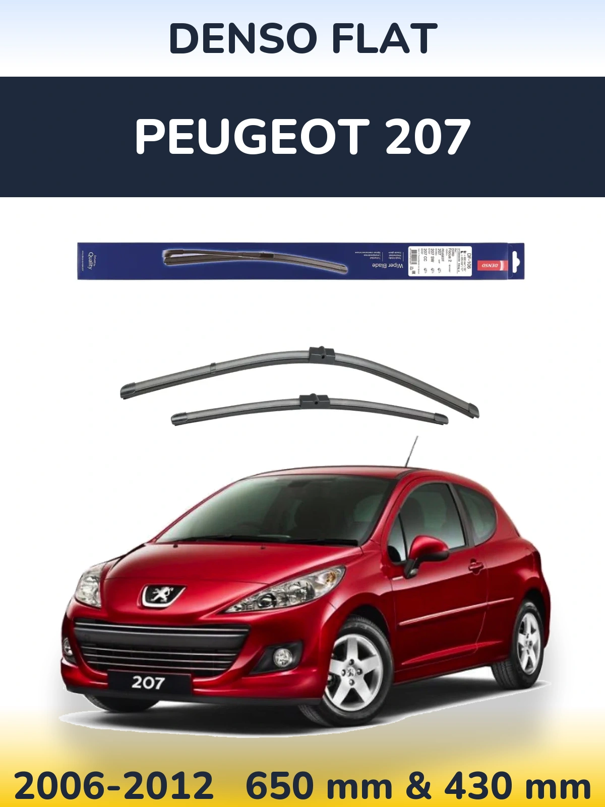 Front wiper blade set Denso Flat 650 & 420 мм for Peugeot 207 2006-2012