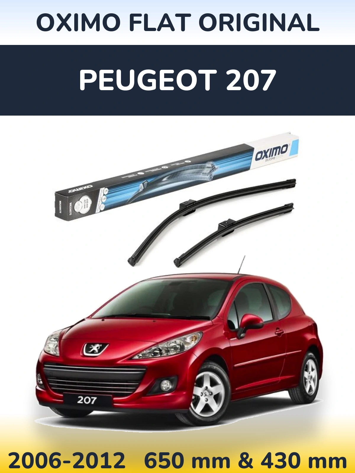 Front wiper blade set Oximo Flat Original 650 & 430 mm for Peugeot 207 2006-2012