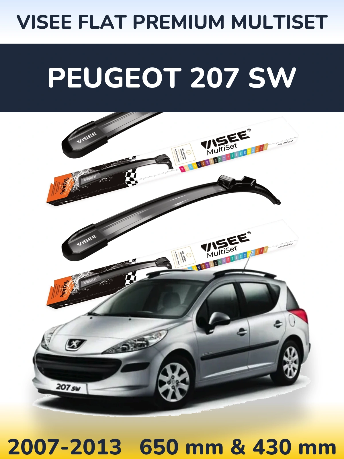 Komplet przednich wycieraczek VISEE FLAT PREMIUM MultiSet 650 & 430 mm do Peugeot 207 SW 2007-2013