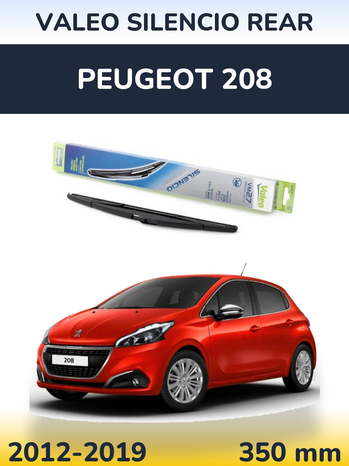Rear wiper blade Valeo Silencio Rear 350 мм for Peugeot 208 2012-2019