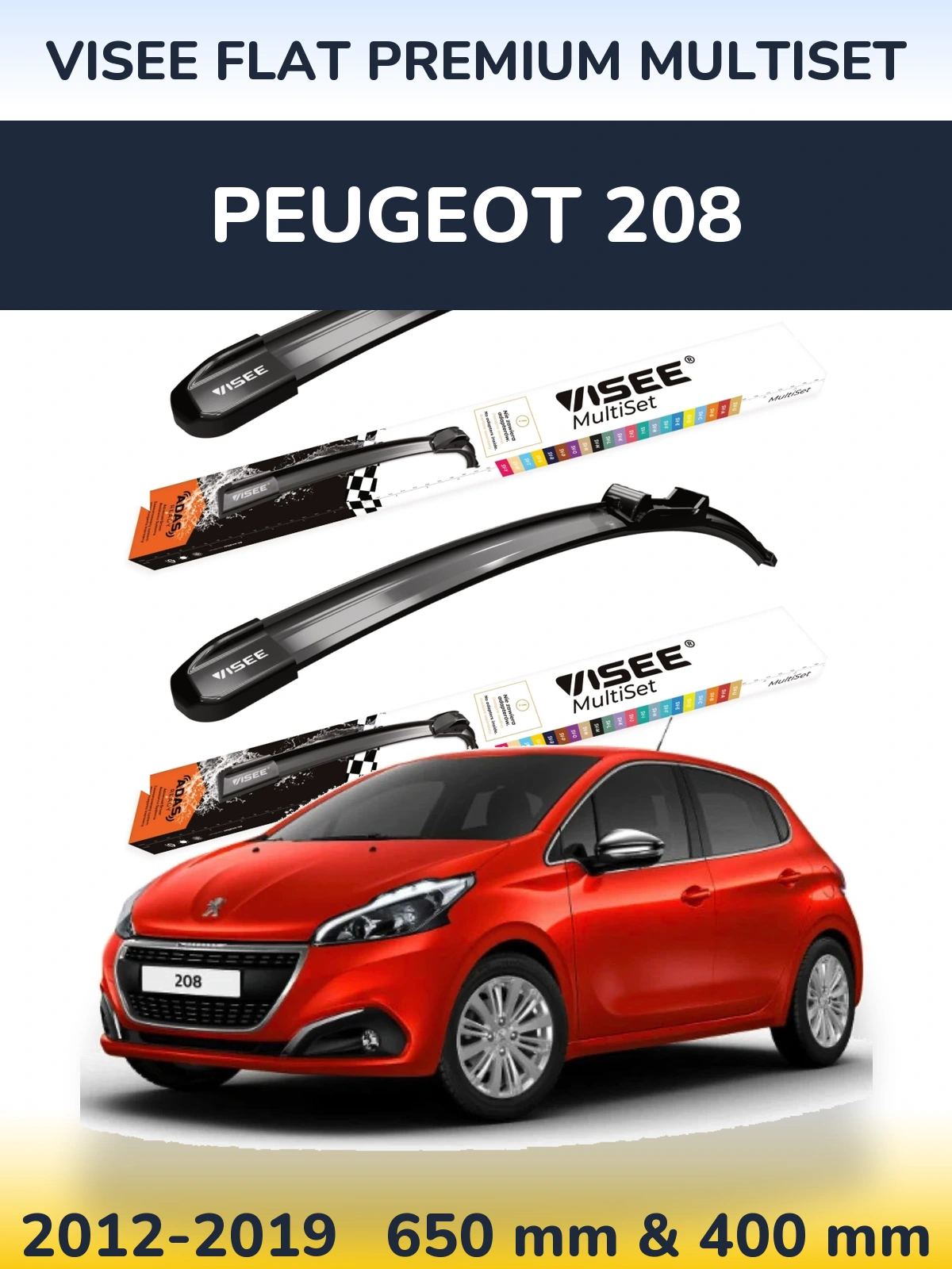 Front wiper blade set VISEE FLAT PREMIUM MultiSet 650 & 400 mm for Peugeot 208 2012-2019