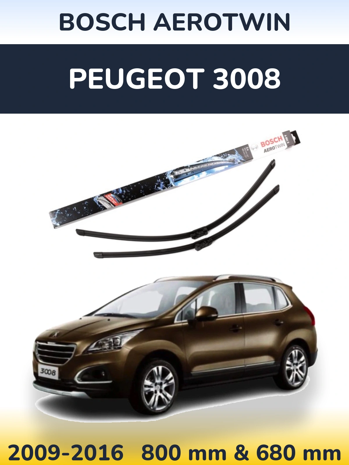 Комплект передних дворников BOSCH AeroTwin 800 & 680 мм для Peugeot 3008 2009-2016