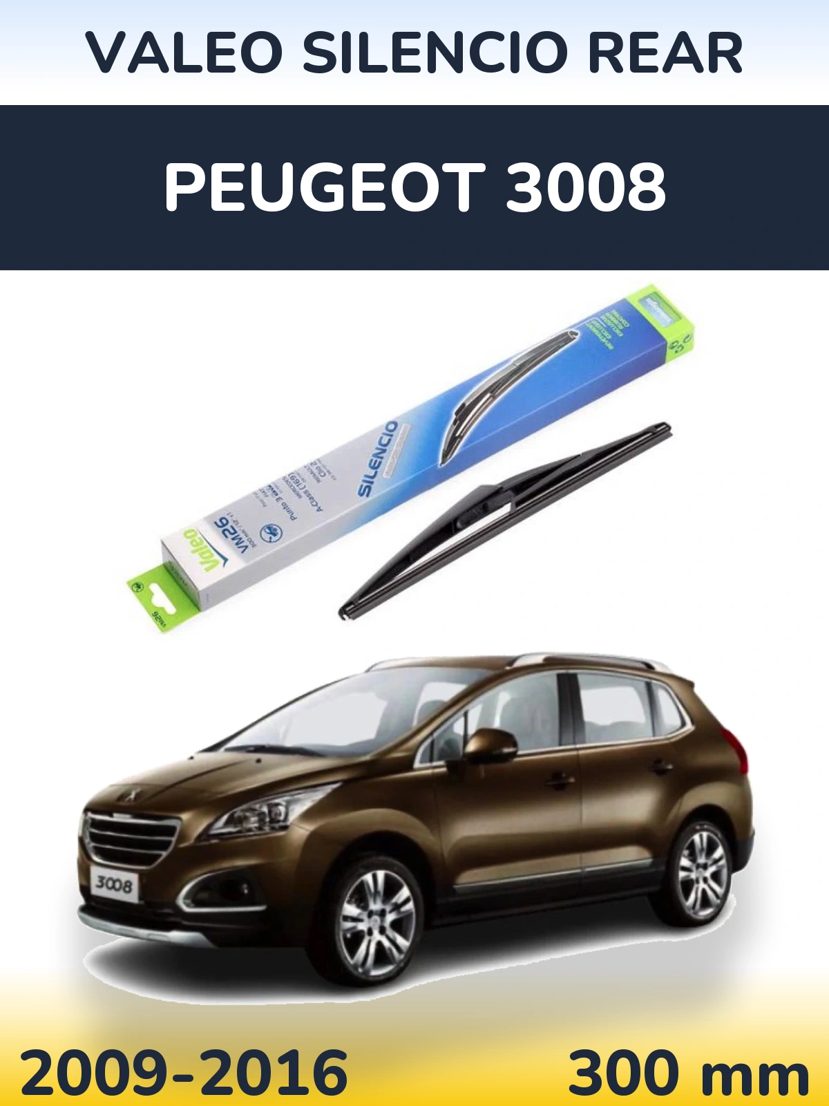 Rear wiper blade Valeo Silencio Rear 300 мм for Peugeot 3008 2009-2016