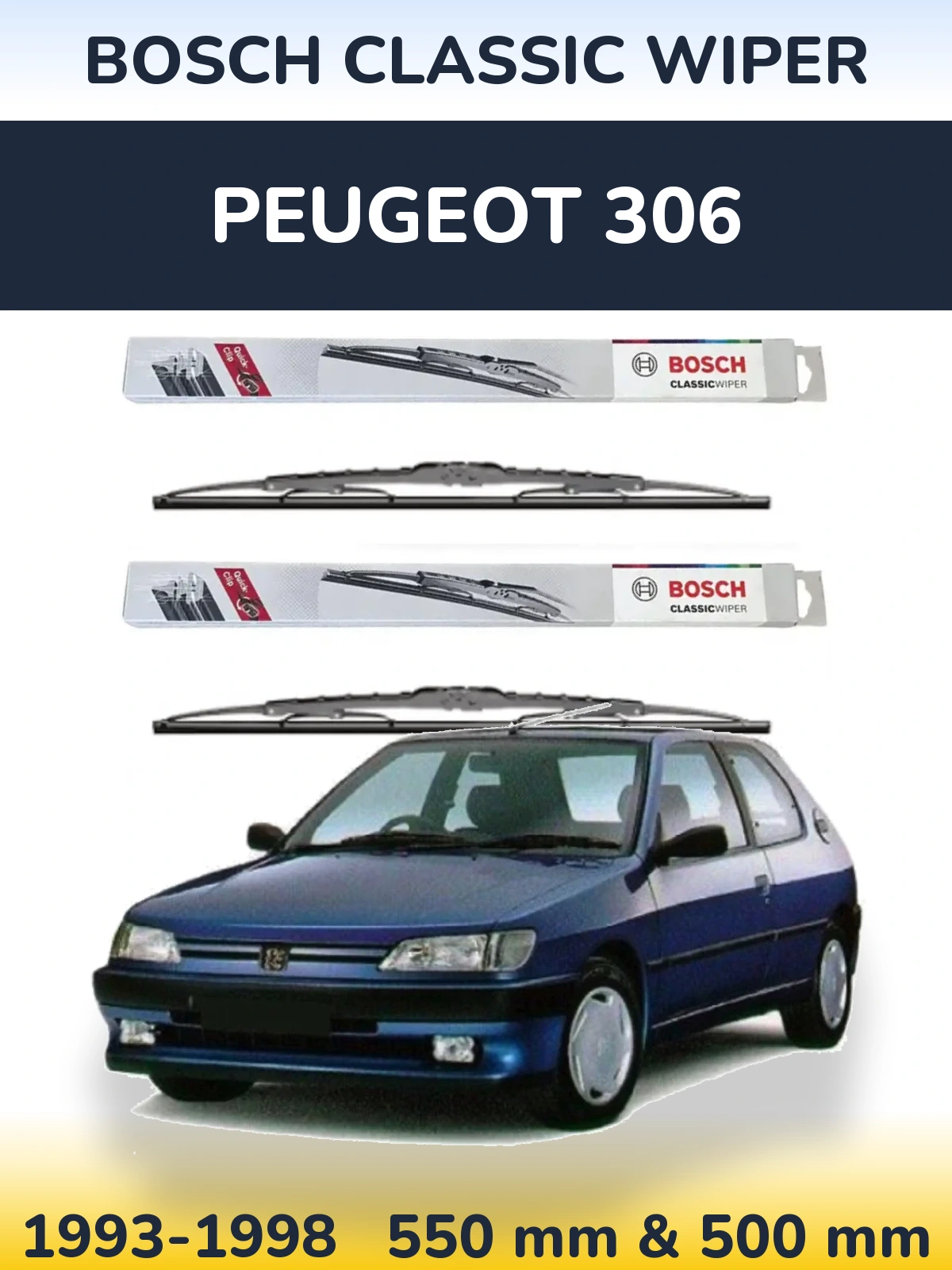 Front wiper blade set BOSCH Classic Wiper 550 & 500 mm for Peugeot 306 1993-1998