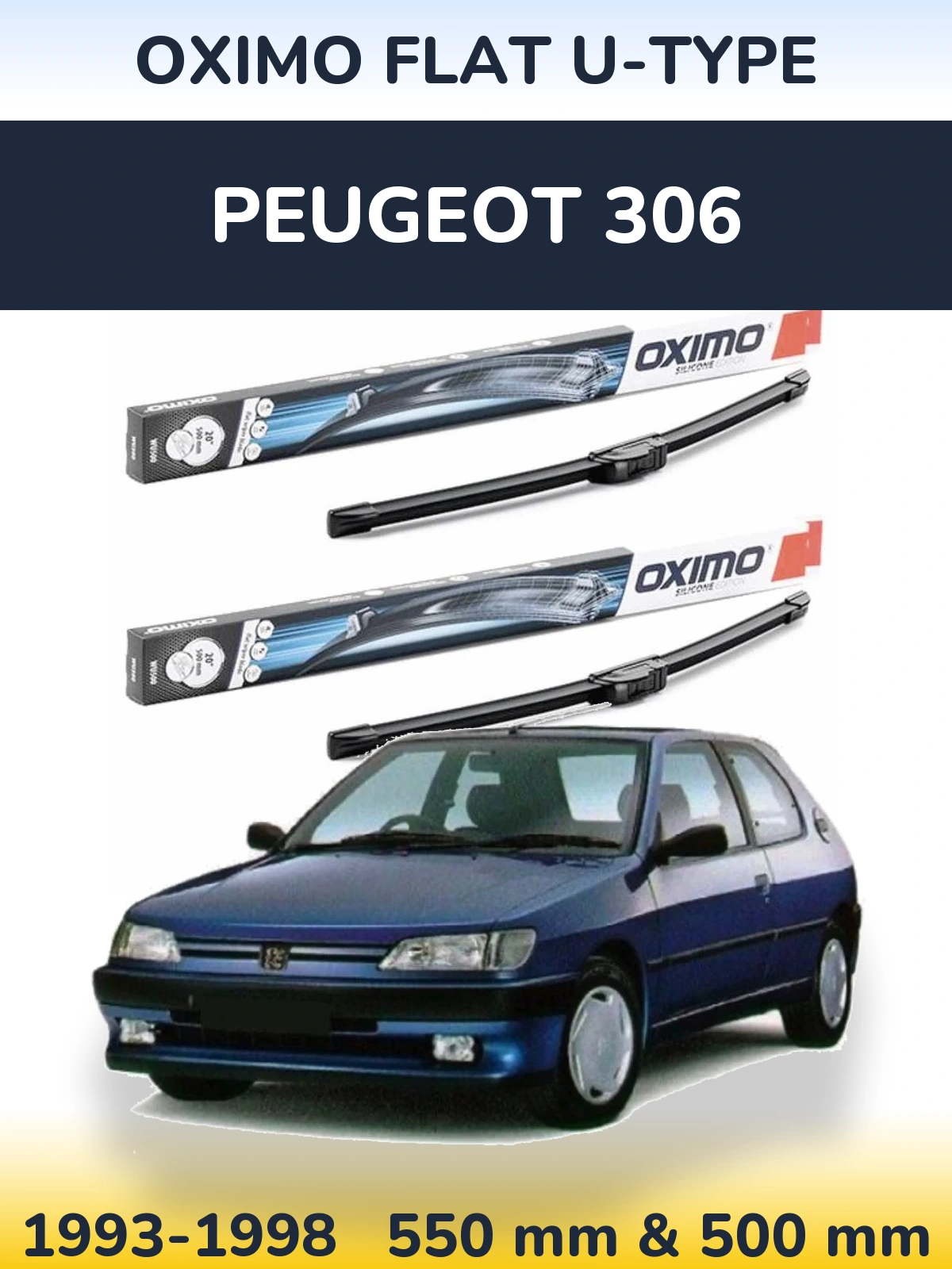 Front wiper blade set Oximo Flat U-type 550 & 500 mm for Peugeot 306 1993-1998