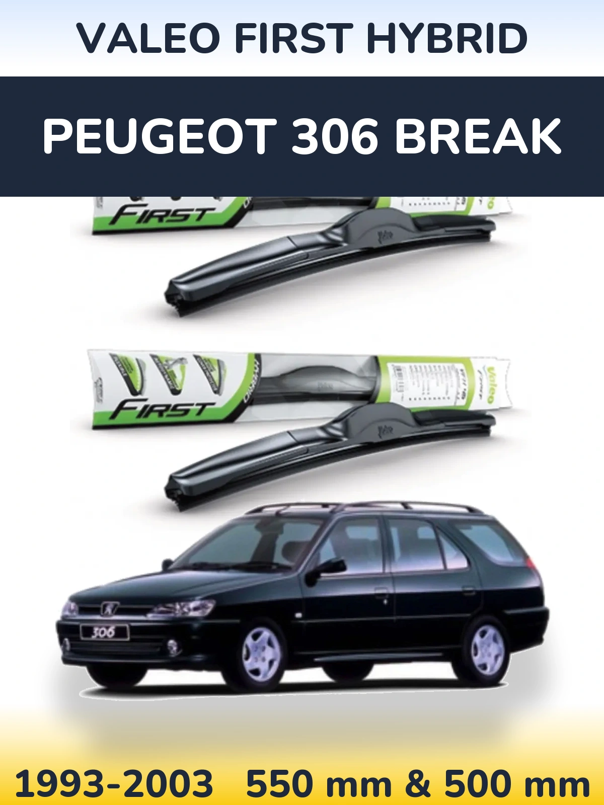 Комплект передних дворников Valeo First Hybrid 550 & 500 мм для Peugeot 306 Break 1993-2003