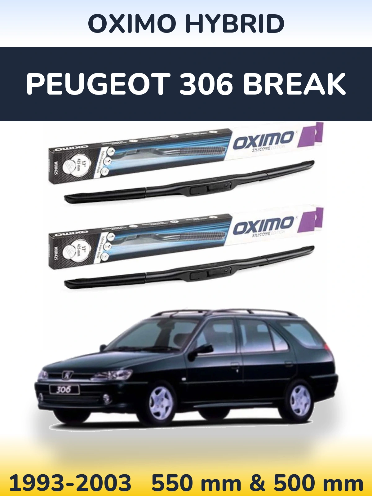 Комплект передніх щіток Oximo Hybrid 550 & 500 мм для Peugeot 306 Break 1993-2003