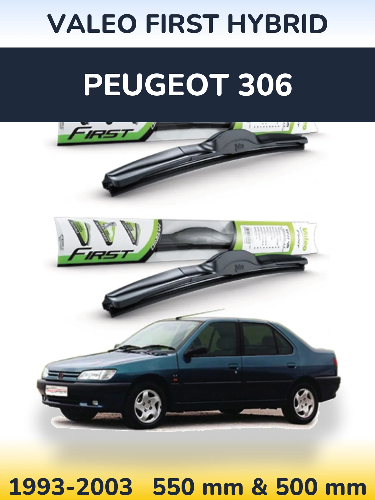 Комплект передних дворников Valeo First Hybrid 550 & 500 мм для Peugeot 306 1993-2003