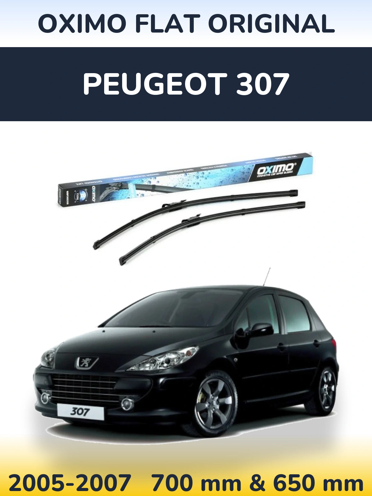 Komplet przednich wycieraczek Oximo Flat Original 700 & 650 mm do Peugeot 307 2005-2007