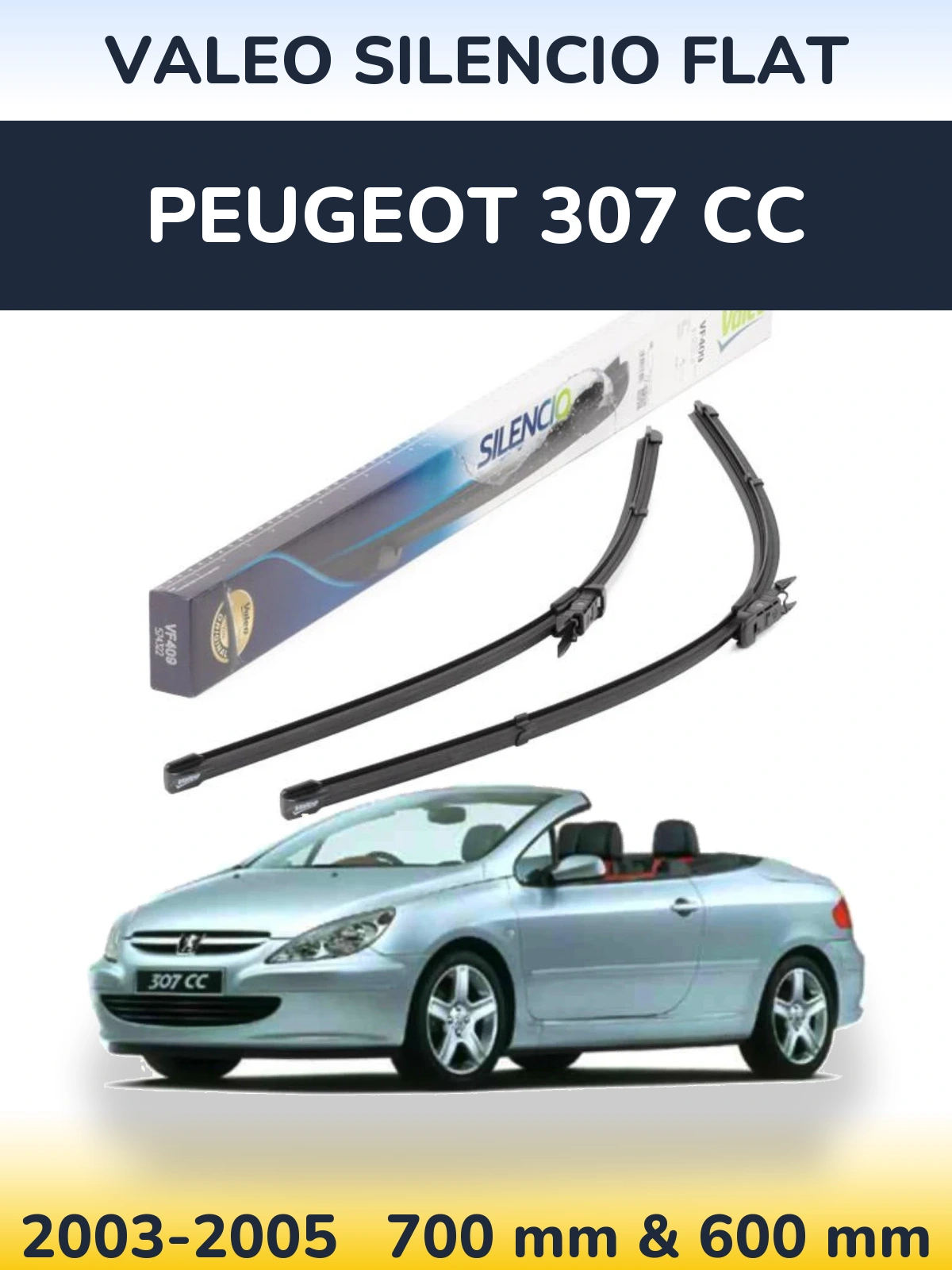 Front wiper blade set Valeo Silencio Flat 700 & 600 мм for Peugeot 307 CC 2003-2005