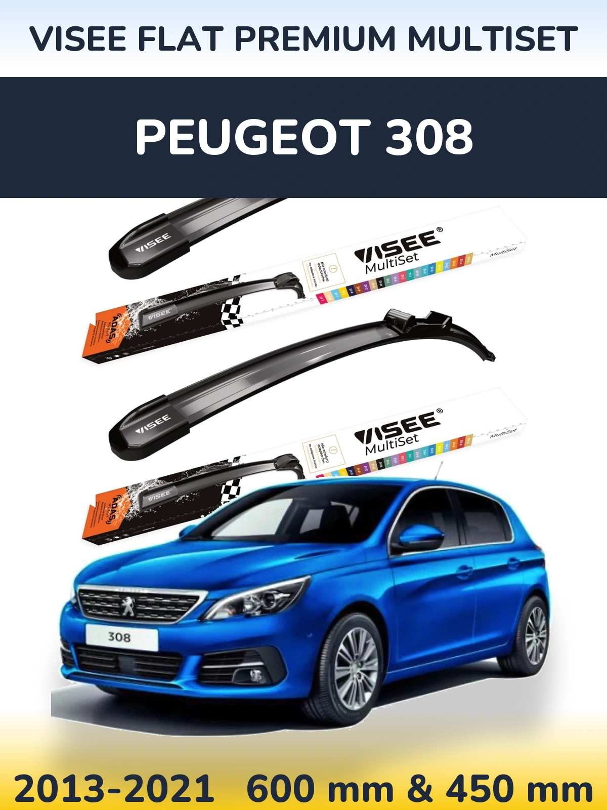 Front wiper blade set VISEE FLAT PREMIUM MultiSet 600 & 450 mm for Peugeot 308 2013-2021