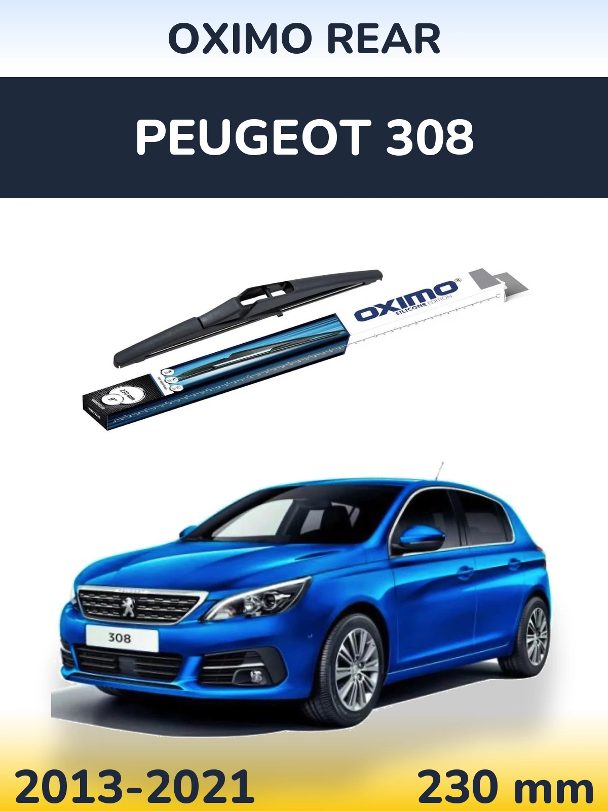 Rear wiper blade Oximo Rear 230 mm for Peugeot 308 2013-2021