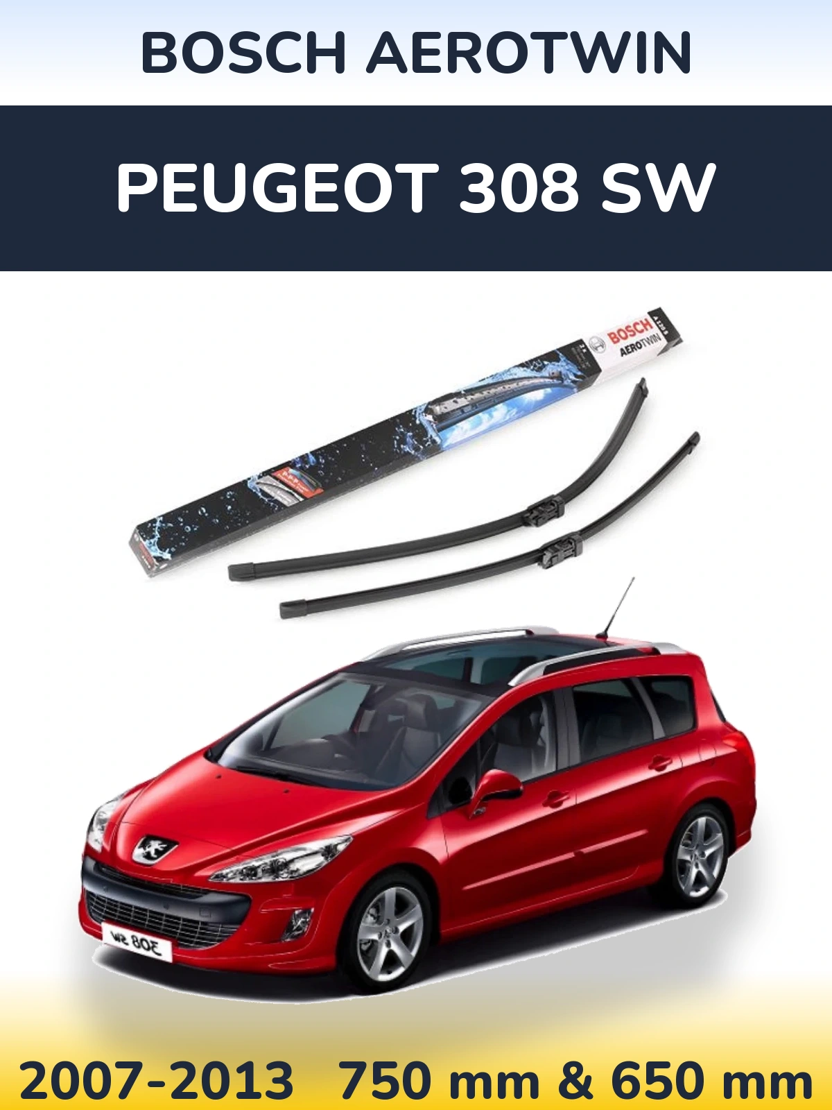 Front wiper blade set BOSCH AeroTwin 750 & 650 мм for Peugeot 308 SW 2007-2013