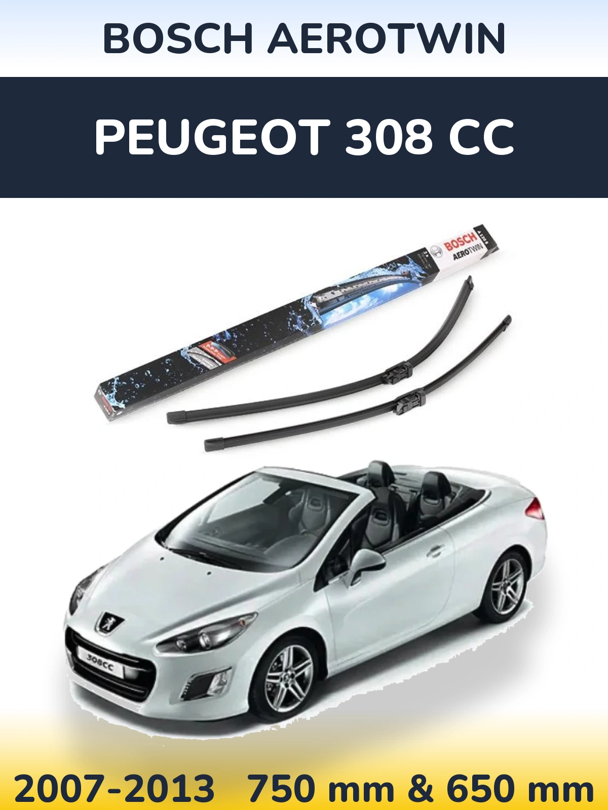 Front wiper blade set BOSCH AeroTwin 750 & 650 мм for Peugeot 308 CC 2007-2013