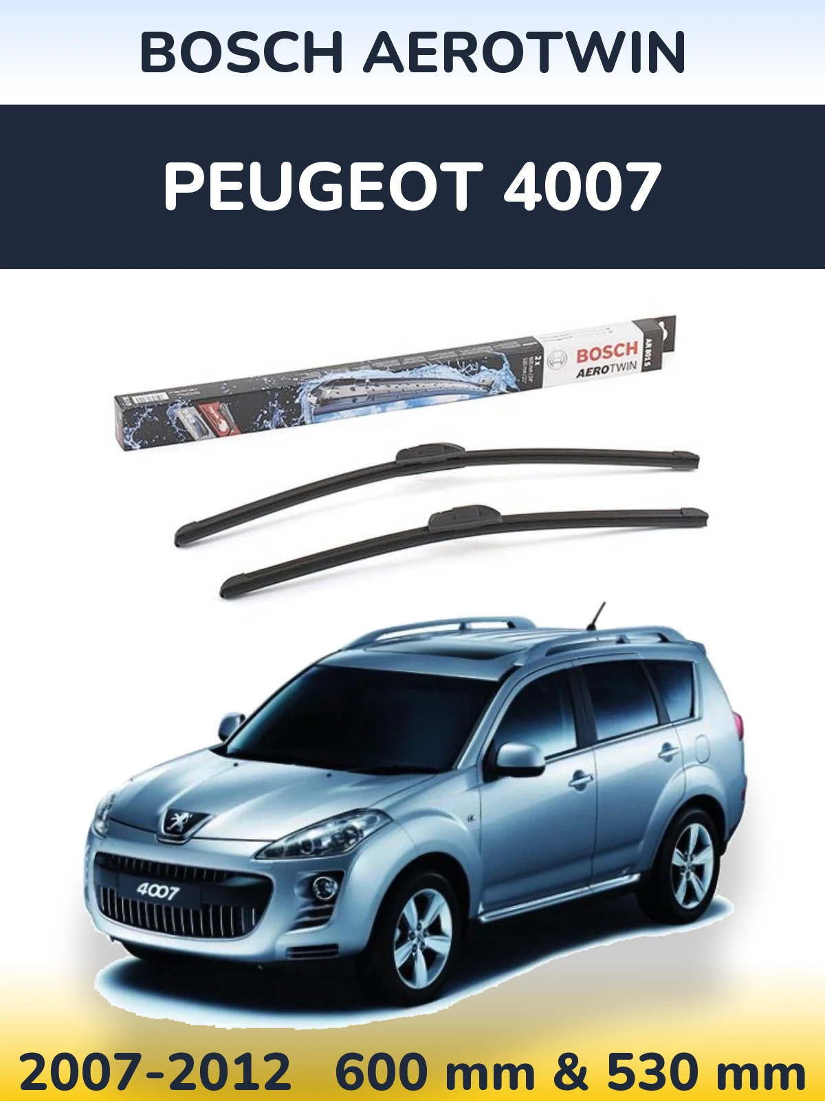 Front wiper blade set BOSCH AeroTwin 600 & 530 mm for Peugeot 4007 2007-2012