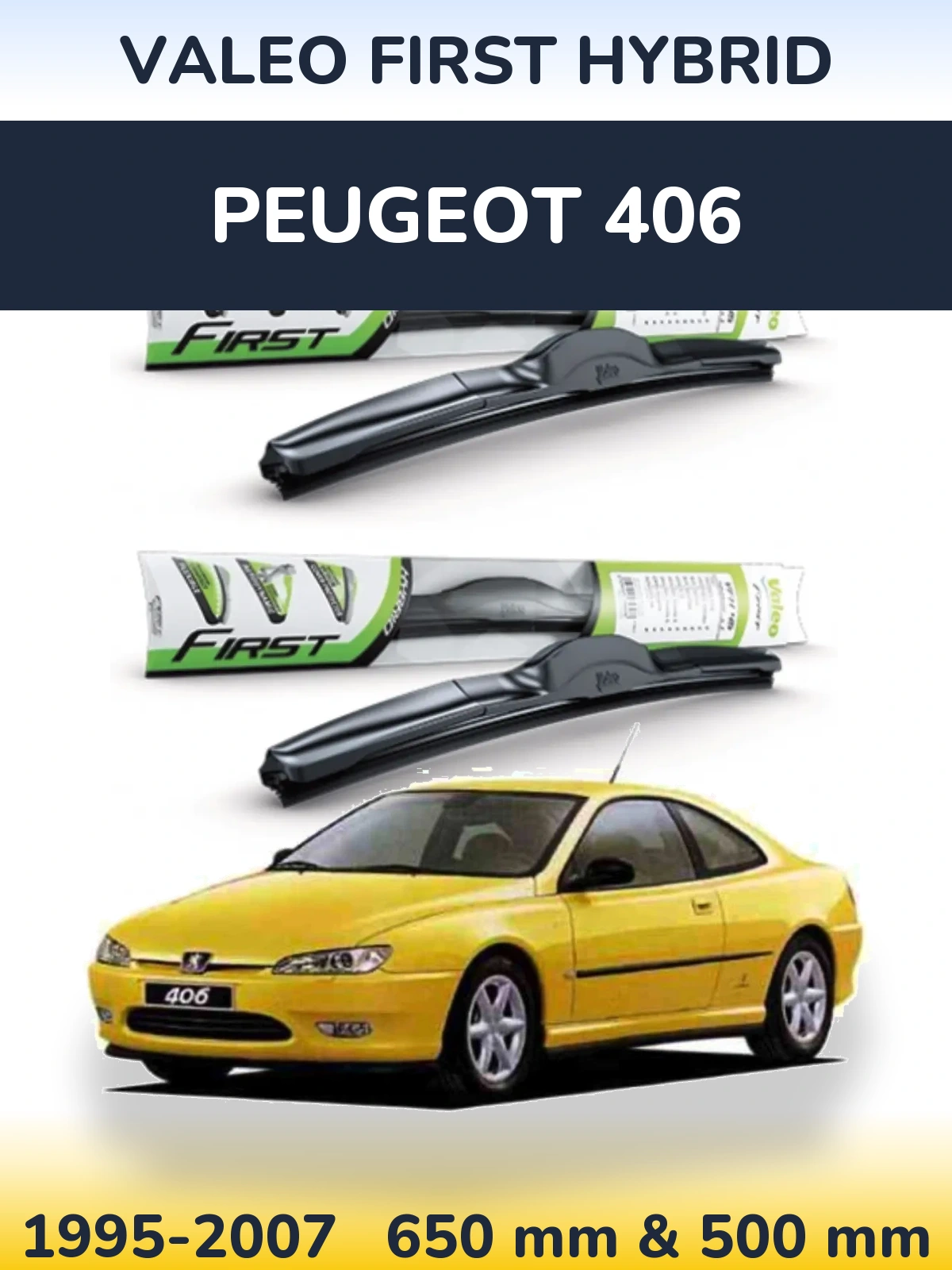 Front wiper blade set Valeo First Hybrid 650 & 500 мм for Peugeot 406 1995-2007