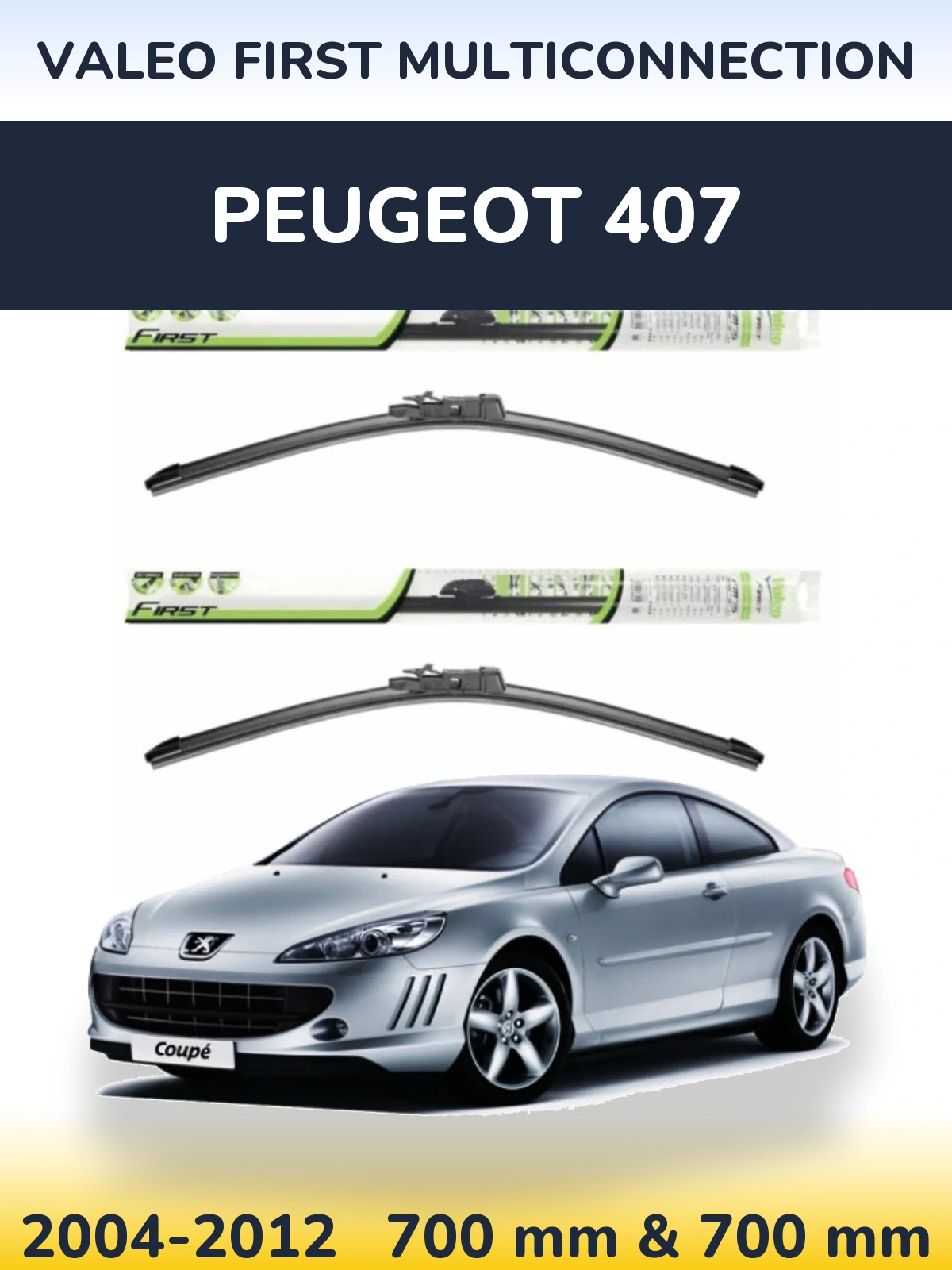 Front wiper blade set Valeo First MultiConnection 700 & 700 мм for Peugeot 407 2004-2012