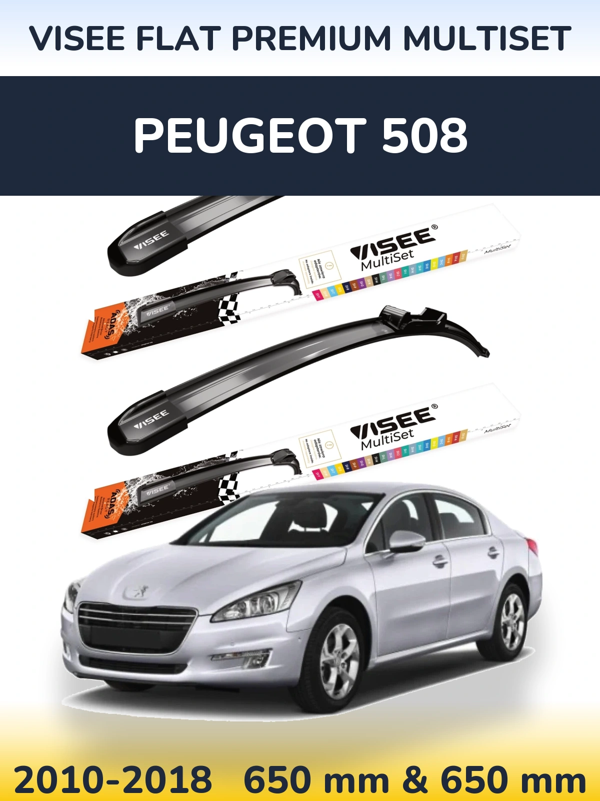 Front wiper blade set VISEE FLAT PREMIUM MultiSet 650 & 650 мм for Peugeot 508 2010-2018