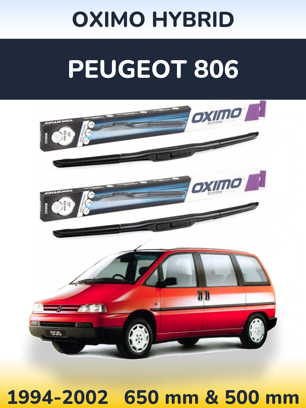 Komplet przednich wycieraczek Oximo Hybrid 650 & 500 mm do Peugeot 806 1994-2002