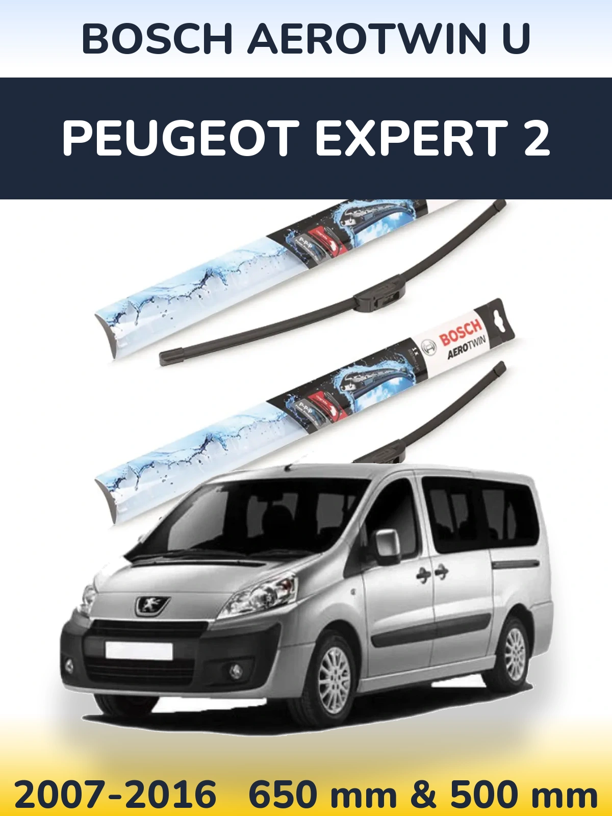 Front wiper blade set BOSCH AeroTwin U 650 & 500 мм for Peugeot Expert 2 2007-2016