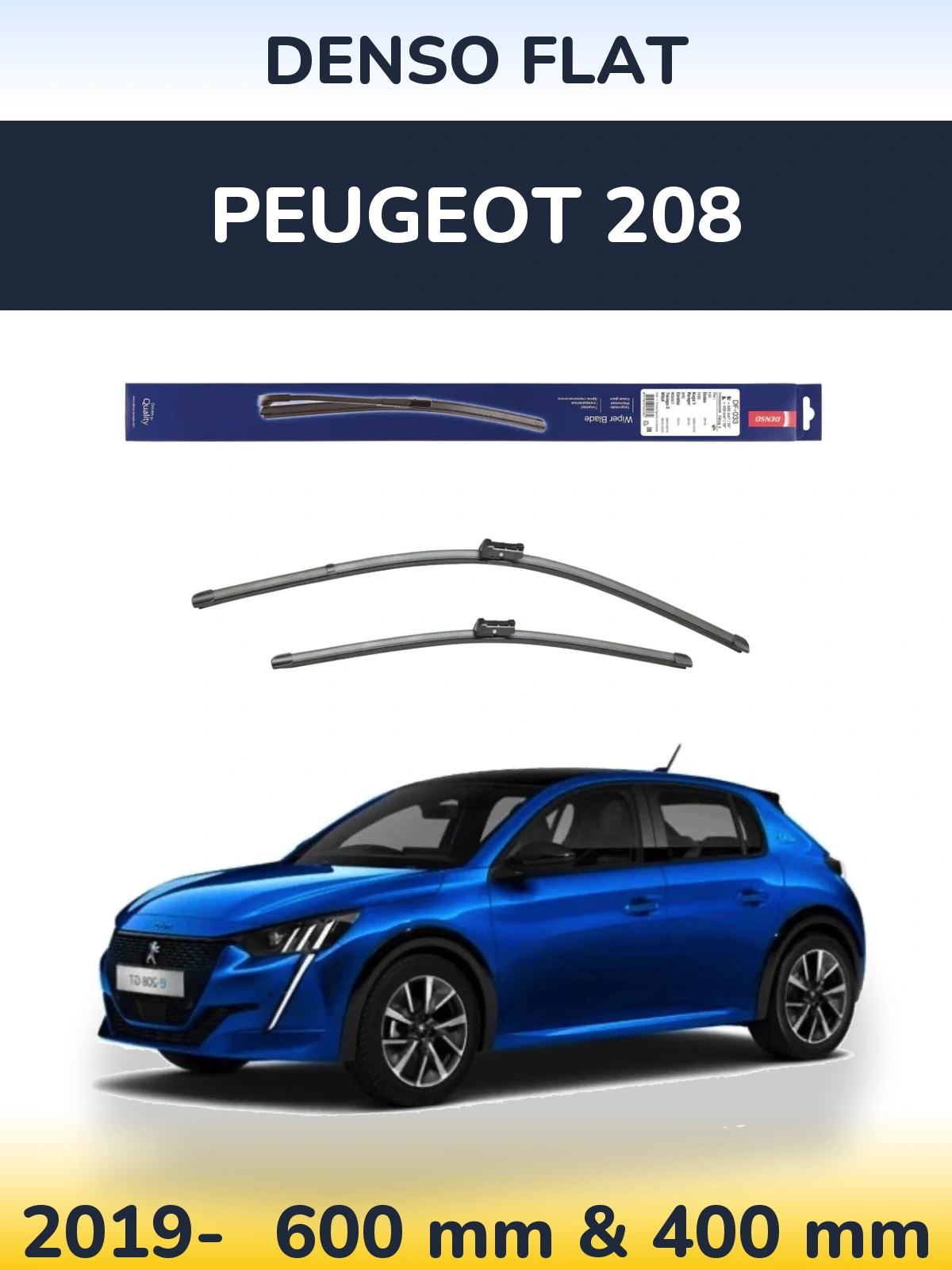 Front wiper blade set Denso Flat 600 & 400 mm for Peugeot 208 2019-2026