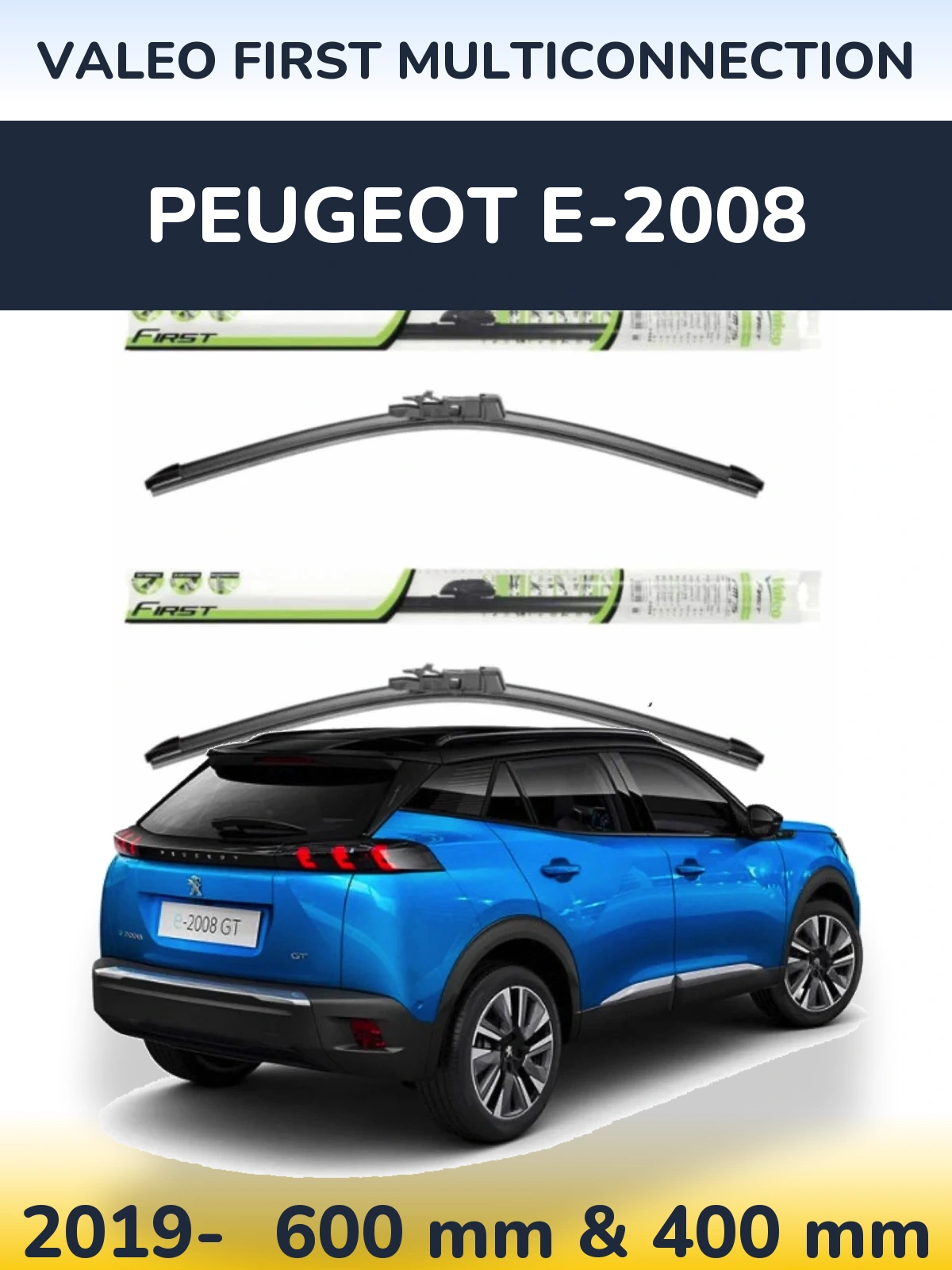Front wiper blade set Valeo First MultiConnection 600 & 400 мм for Peugeot e-2008 2019-2026