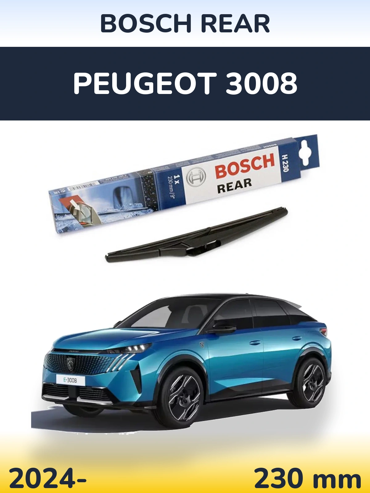 Rear wiper blade BOSCH Rear 230 mm for Peugeot 3008 2024-2026