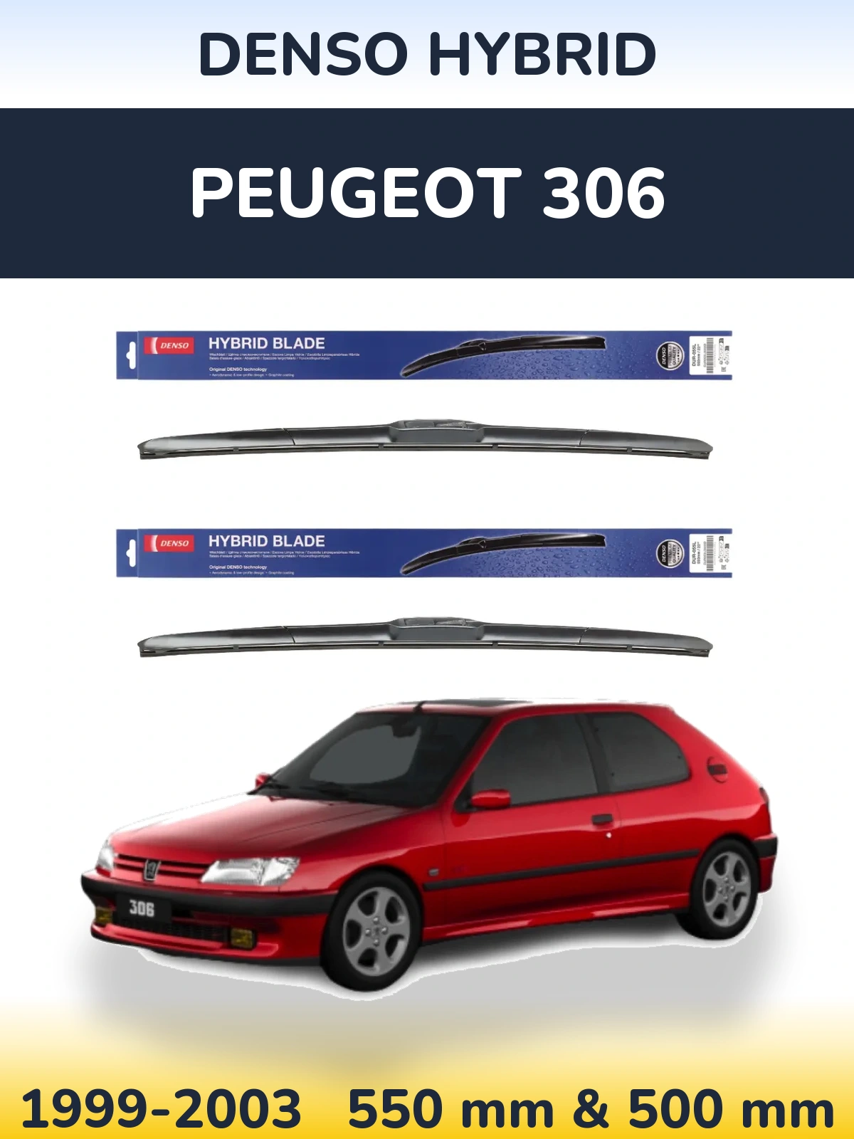 Комплект передніх щіток Denso Hybrid 550 & 500 мм для Peugeot 306 1999-2003