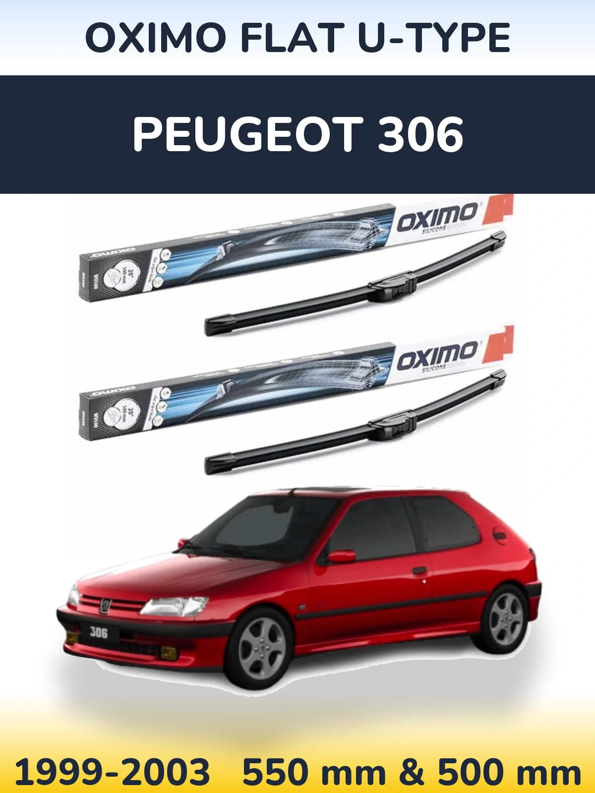 Front wiper blade set Oximo Flat U-type 550 & 500 mm for Peugeot 306 1999-2003