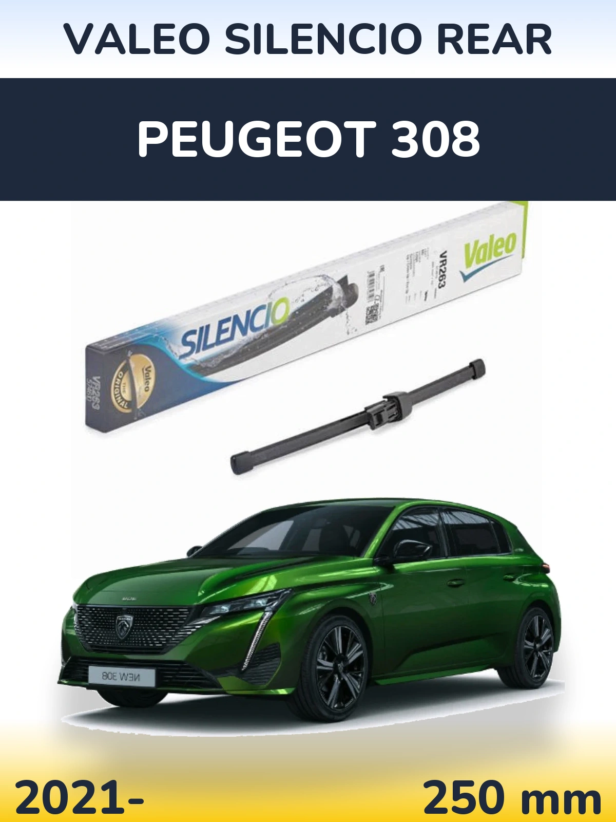 Tylna wycieraczka Valeo Silencio Rear 250 mm do Peugeot 308 2021-2026