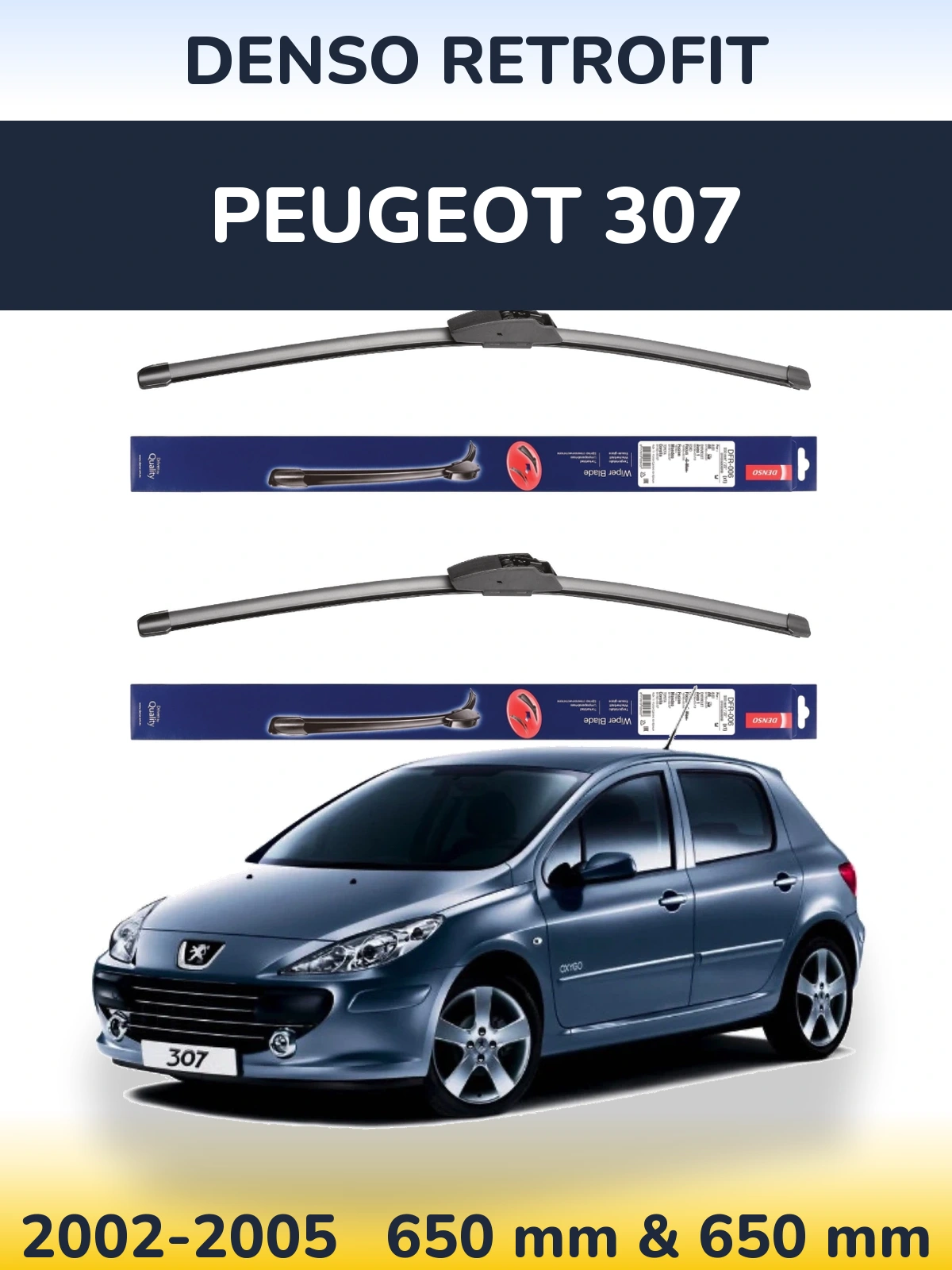 Комплект передніх щіток Denso Retrofit 650 & 650 мм для Peugeot 307 2002-2005