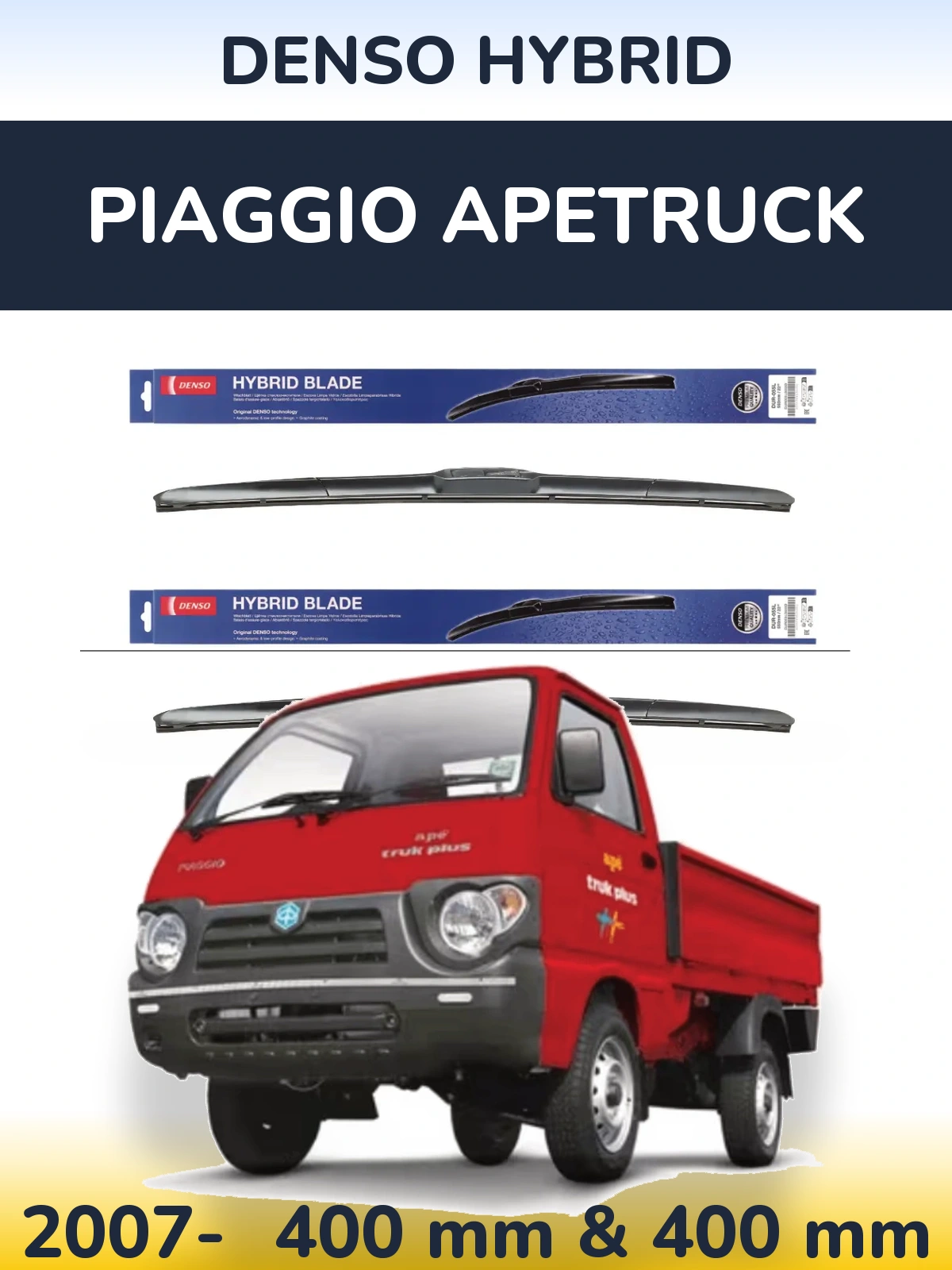 Front wiper blade set Denso Hybrid 400 & 400 мм for Piaggio Apetruck 2007-2026