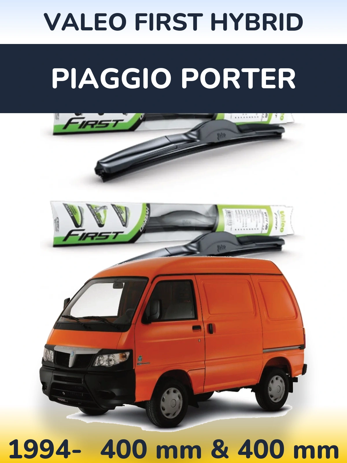 Front wiper blade set Valeo First Hybrid 400 & 400 мм for Piaggio Porter 1994-2026