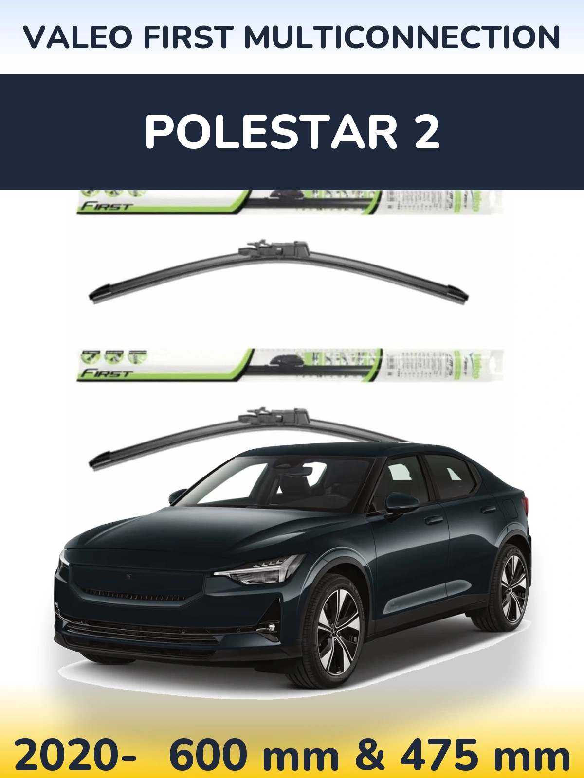 Комплект передніх щіток Valeo First MultiConnection 600 & 475 мм для Polestar 2 2020-2026