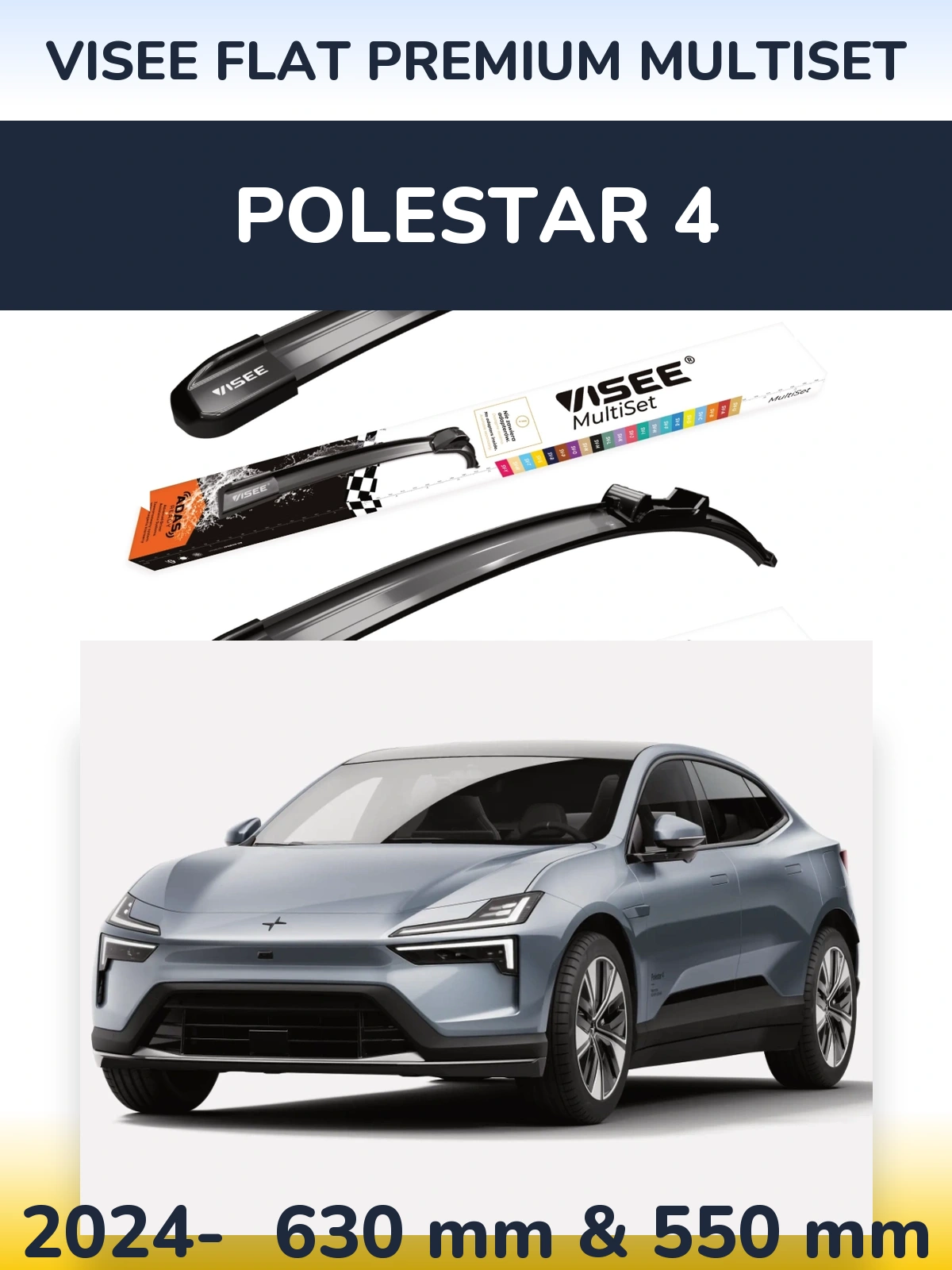 Front wiper blade set VISEE FLAT PREMIUM MultiSet 630 & 550 мм for Polestar 4 2024-2026
