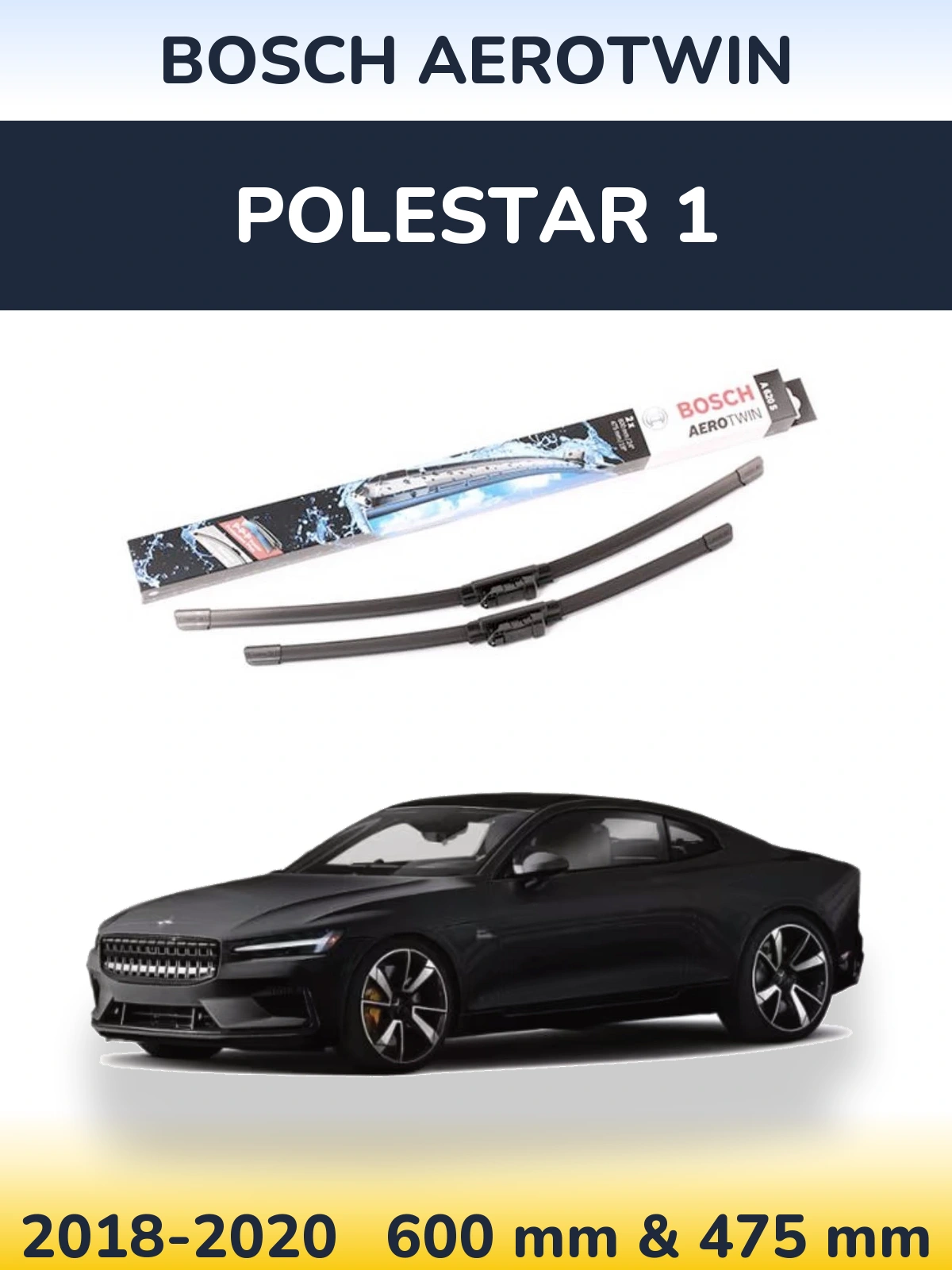 Комплект передних дворников BOSCH AeroTwin 600 & 475 мм для Polestar 1 2018-2020