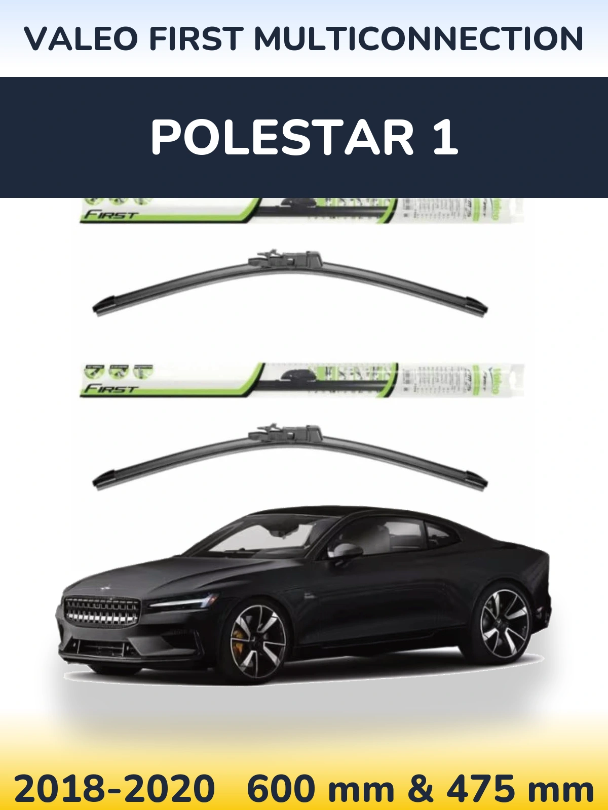 Комплект передних дворников Valeo First MultiConnection 600 & 475 мм для Polestar 1 2018-2020