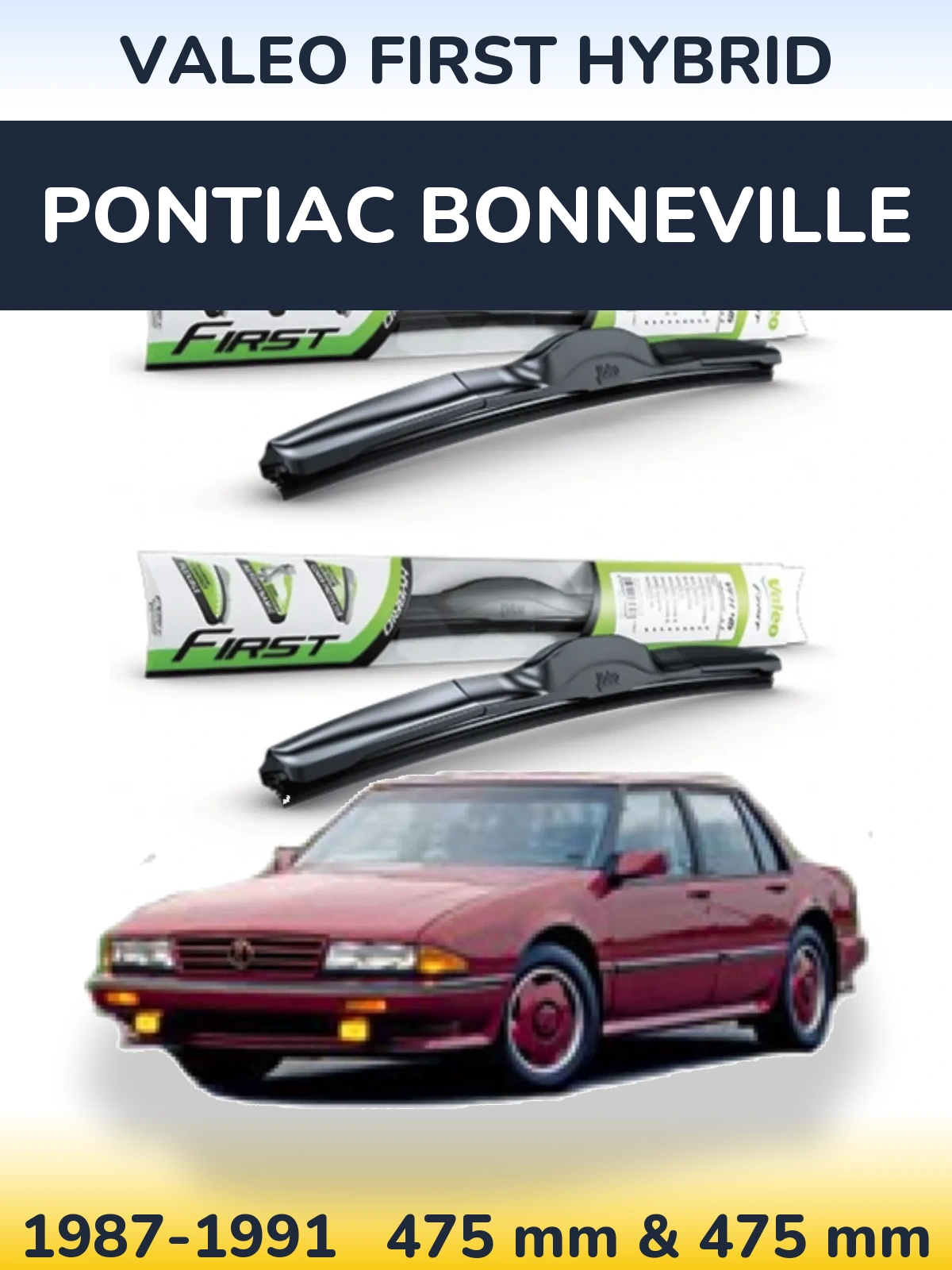 Front wiper blade set Valeo First Hybrid 475 & 475 мм for Pontiac Bonneville 1987-1991