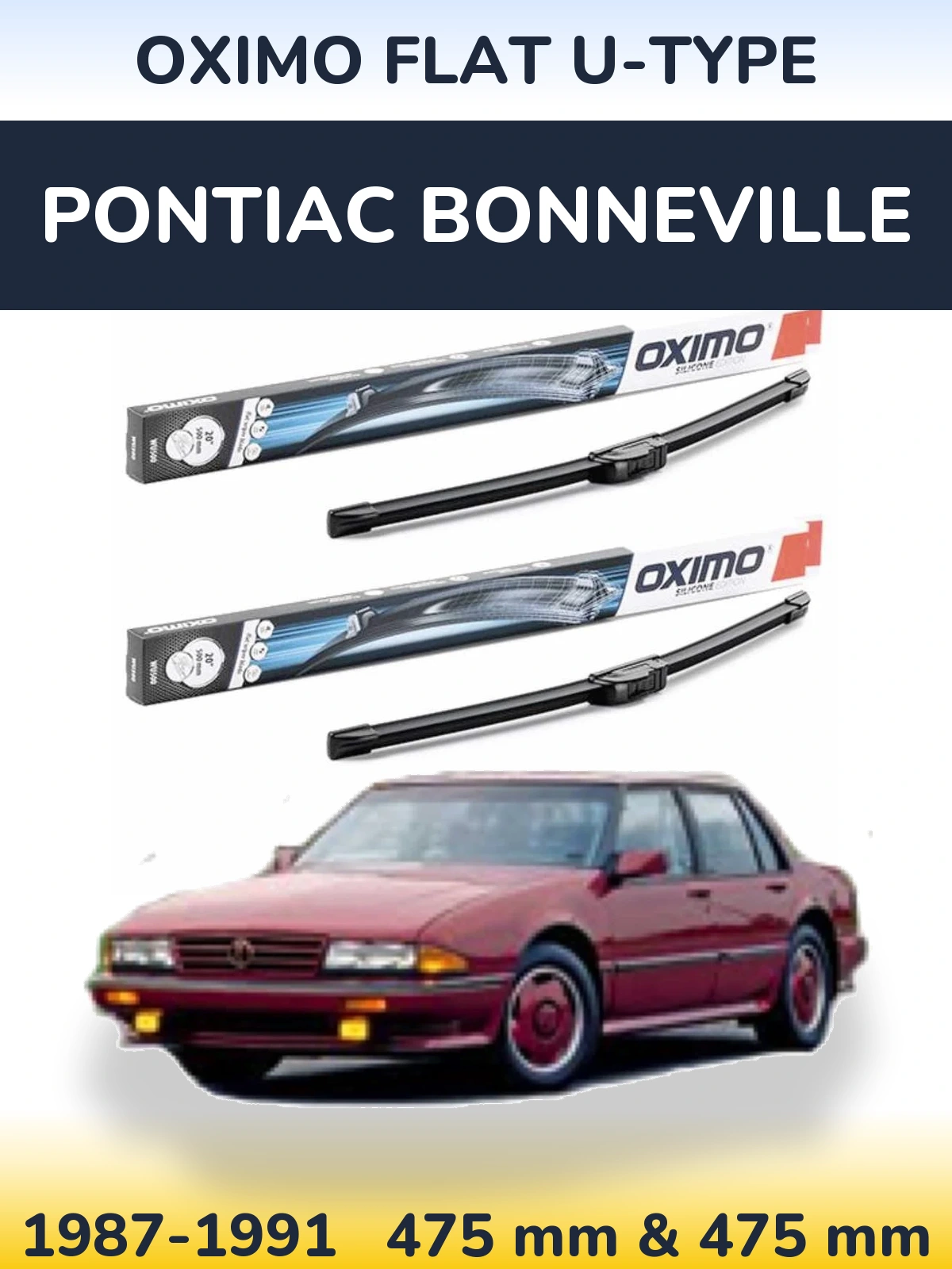 Front wiper blade set Oximo Flat U-type 475 & 475 мм for Pontiac Bonneville 1987-1991