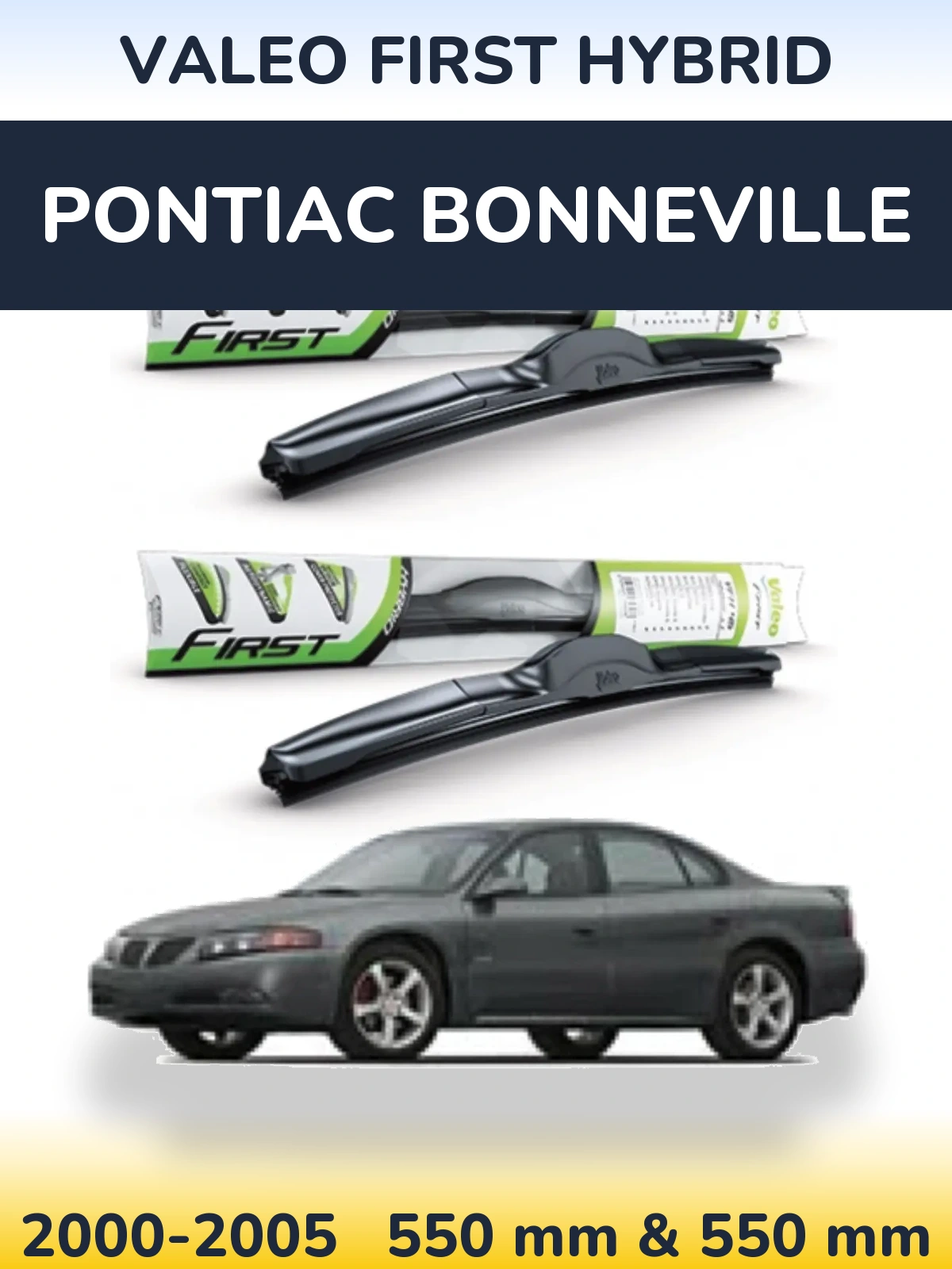 Front wiper blade set Valeo First Hybrid 550 & 550 мм for Pontiac Bonneville 2000-2005