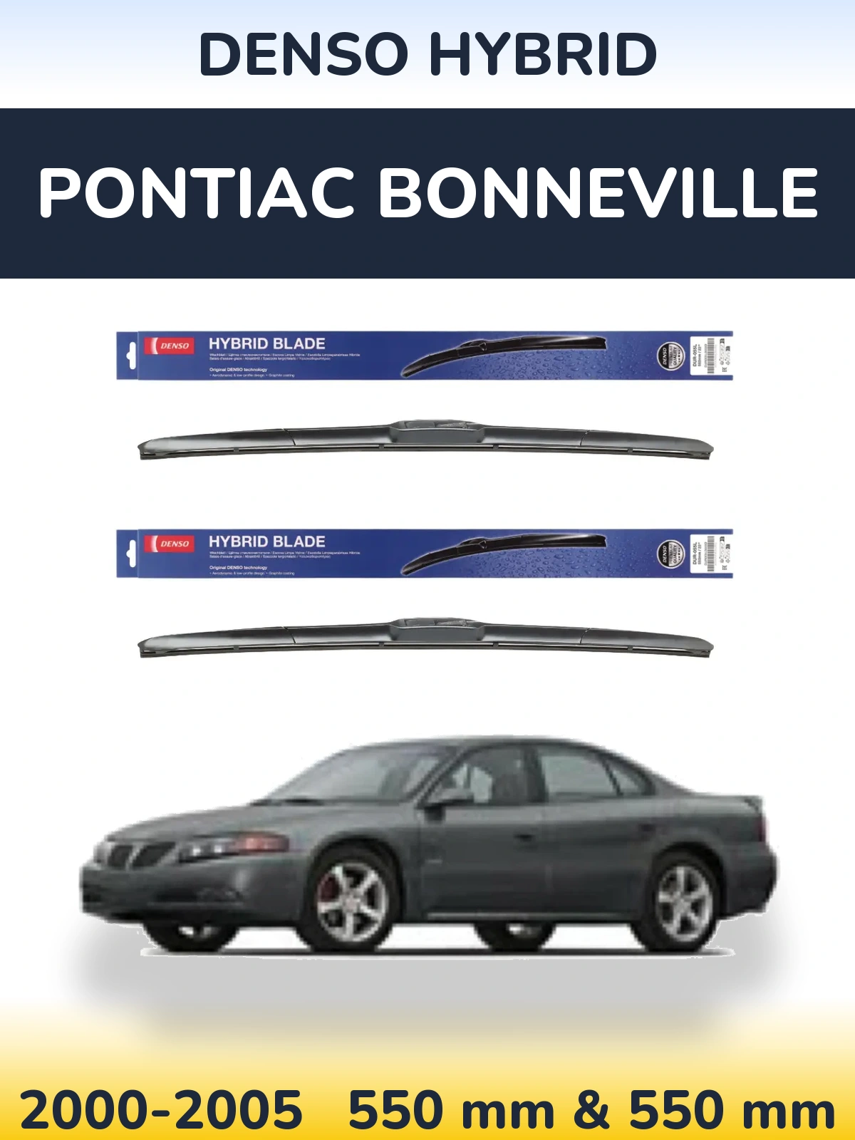 Front wiper blade set Denso Hybrid 550 & 550 мм for Pontiac Bonneville 2000-2005