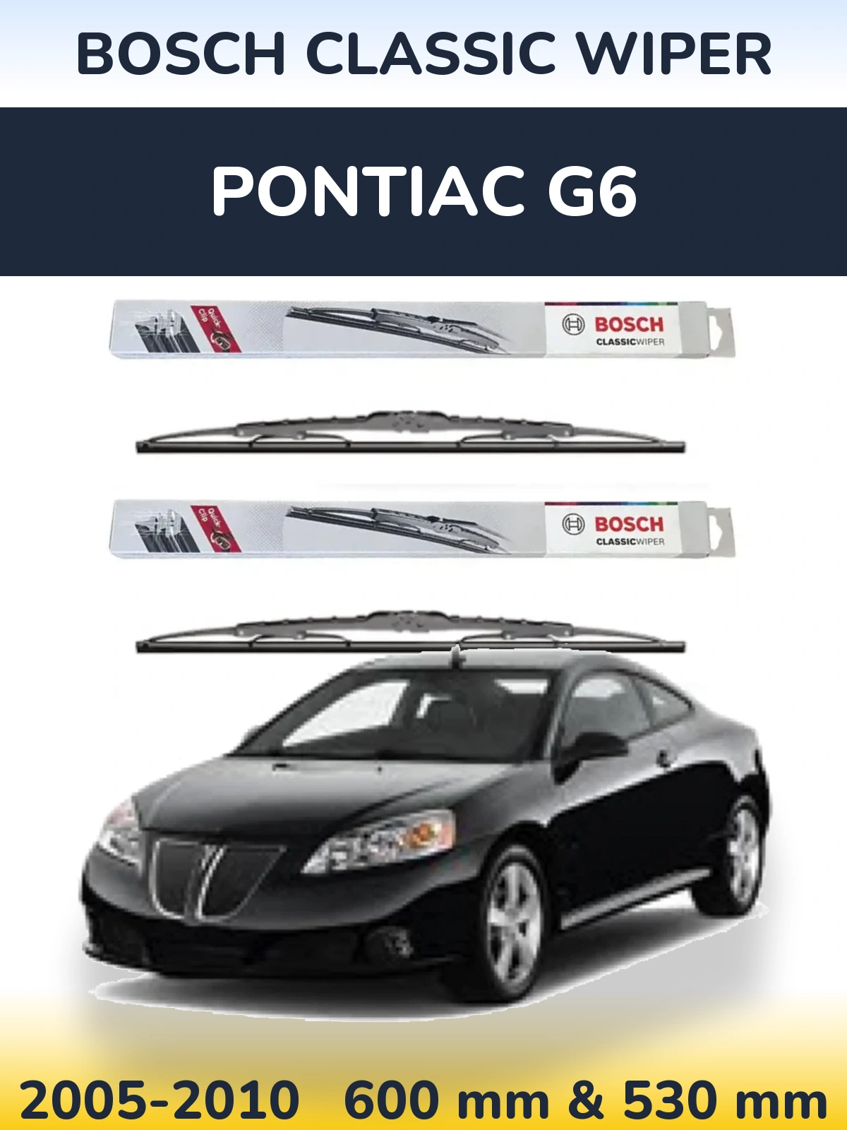 Front wiper blade set BOSCH Classic Wiper 600 & 530 mm for Pontiac G6 2005-2010