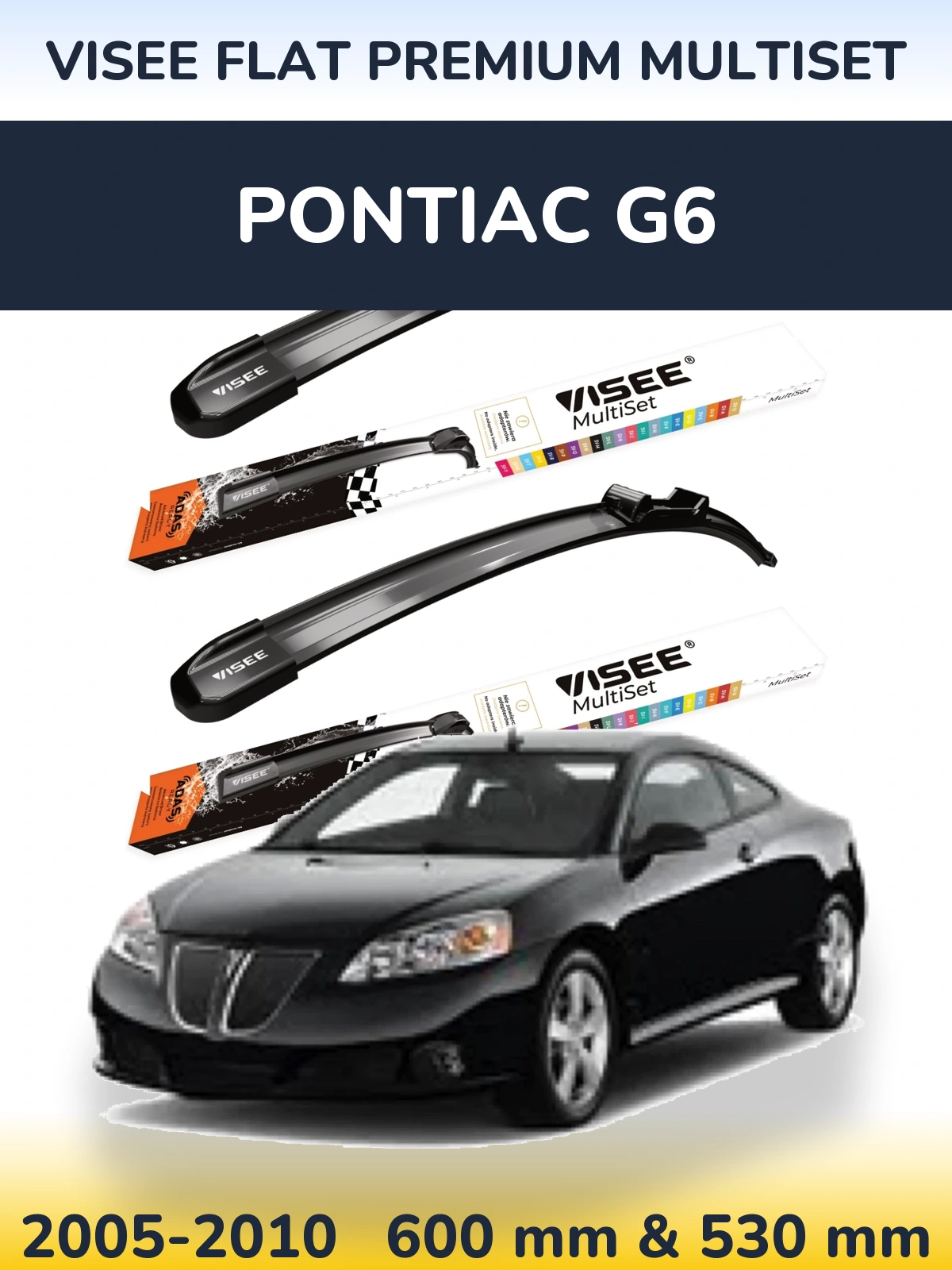 Front wiper blade set VISEE FLAT PREMIUM MultiSet 600 & 530 мм for Pontiac G6 2005-2010