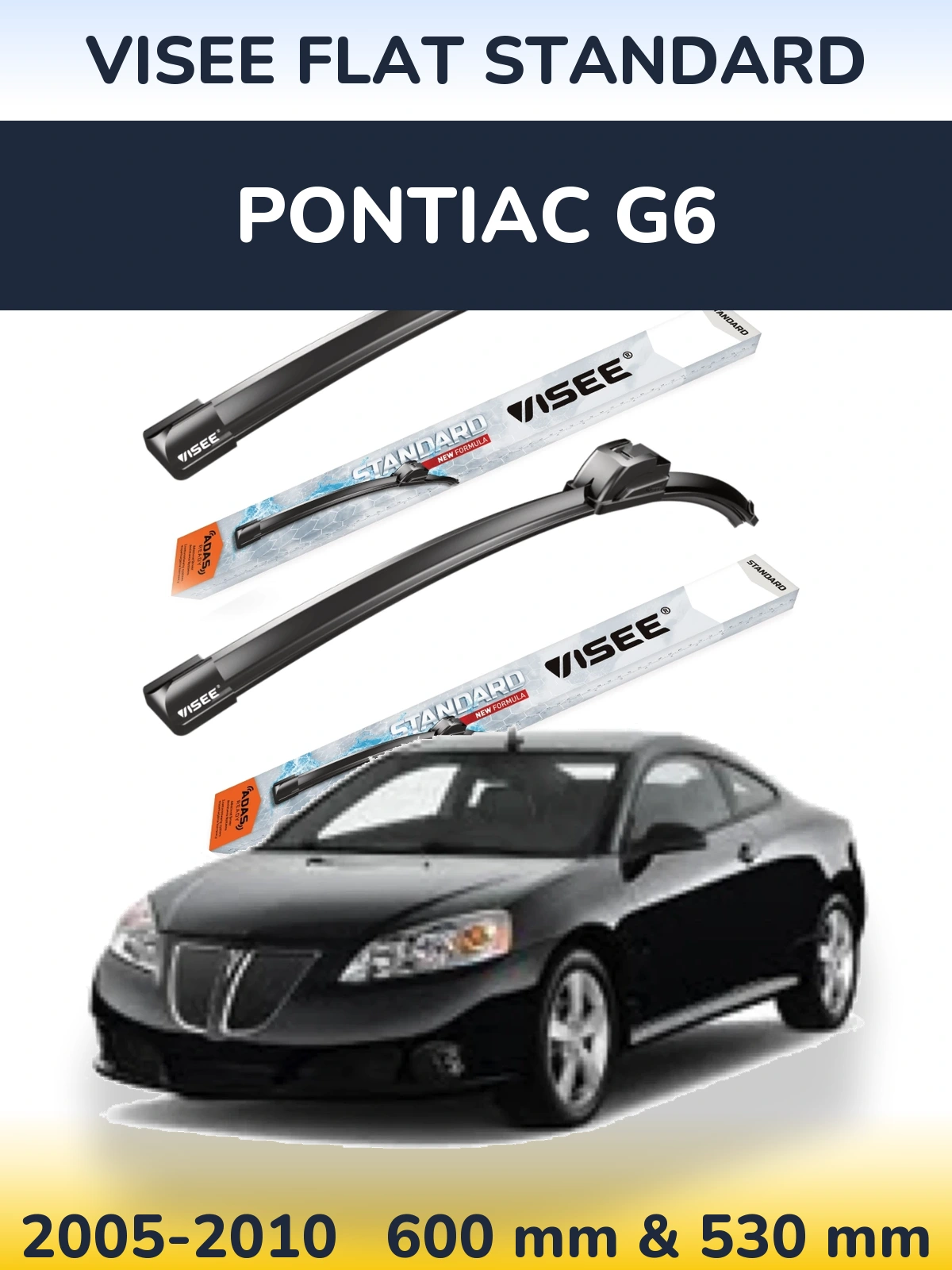 Комплект передніх щіток VISEE FLAT STANDARD 600 & 530 мм для Pontiac G6 2005-2010